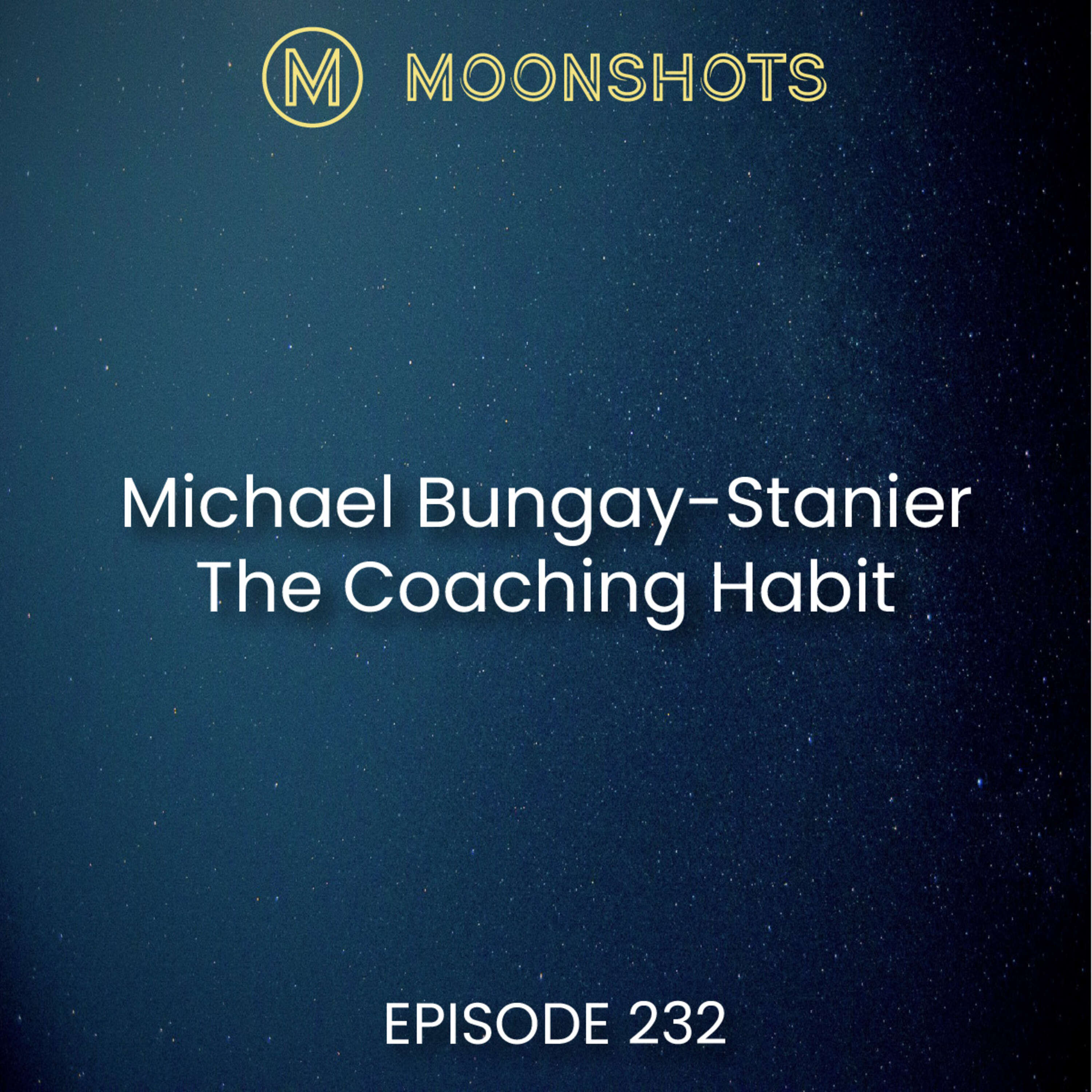 Empowerment through Curiosity: Exploring 'The Coaching Habit' with Michael Bungay-Stanier