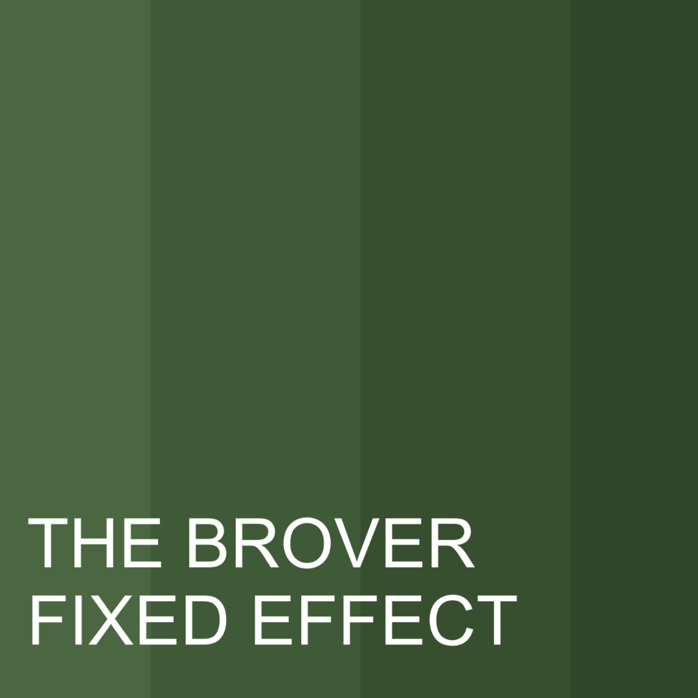 The Brover Fixed Effect 