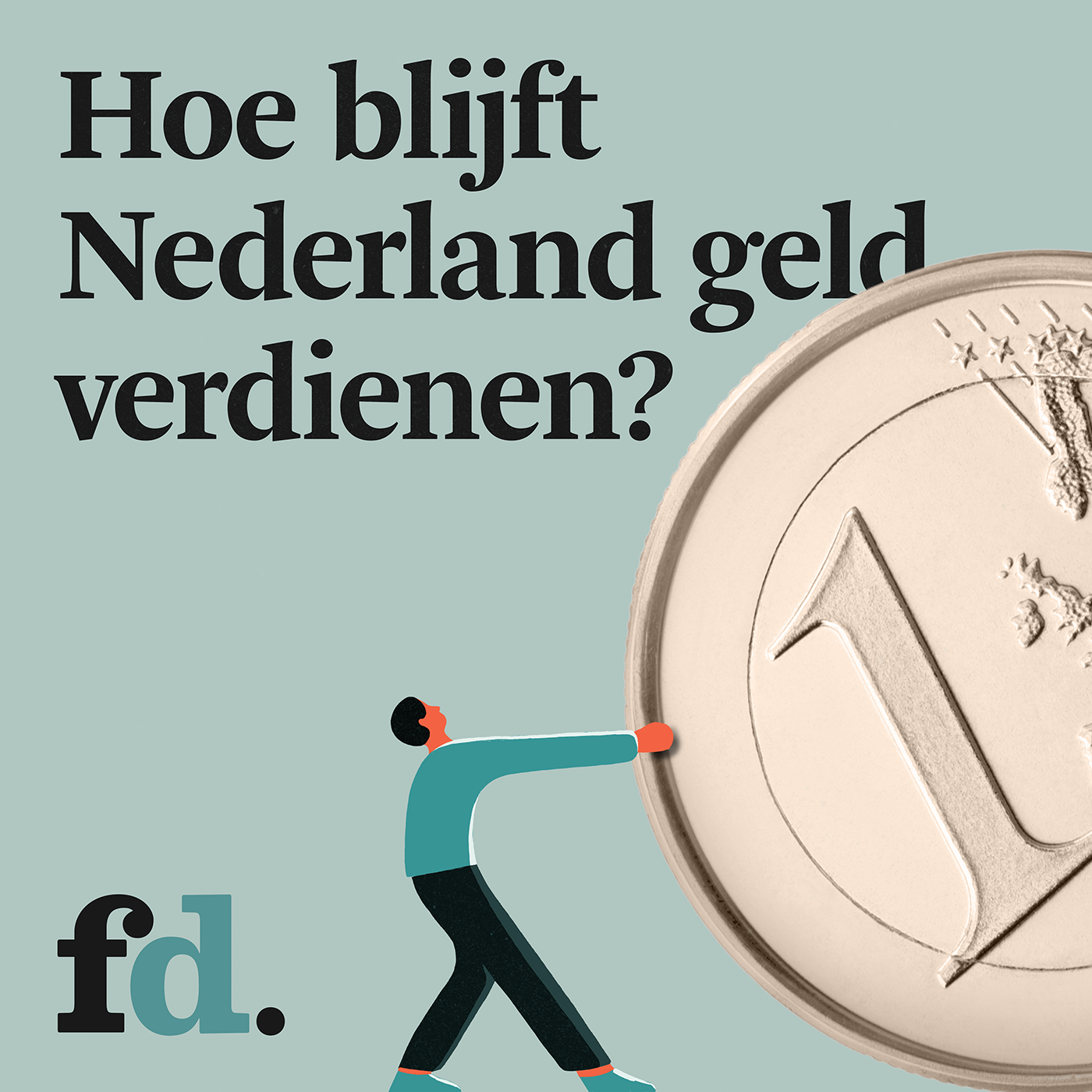 FD Hoe blijft Nederland geld verdienen 