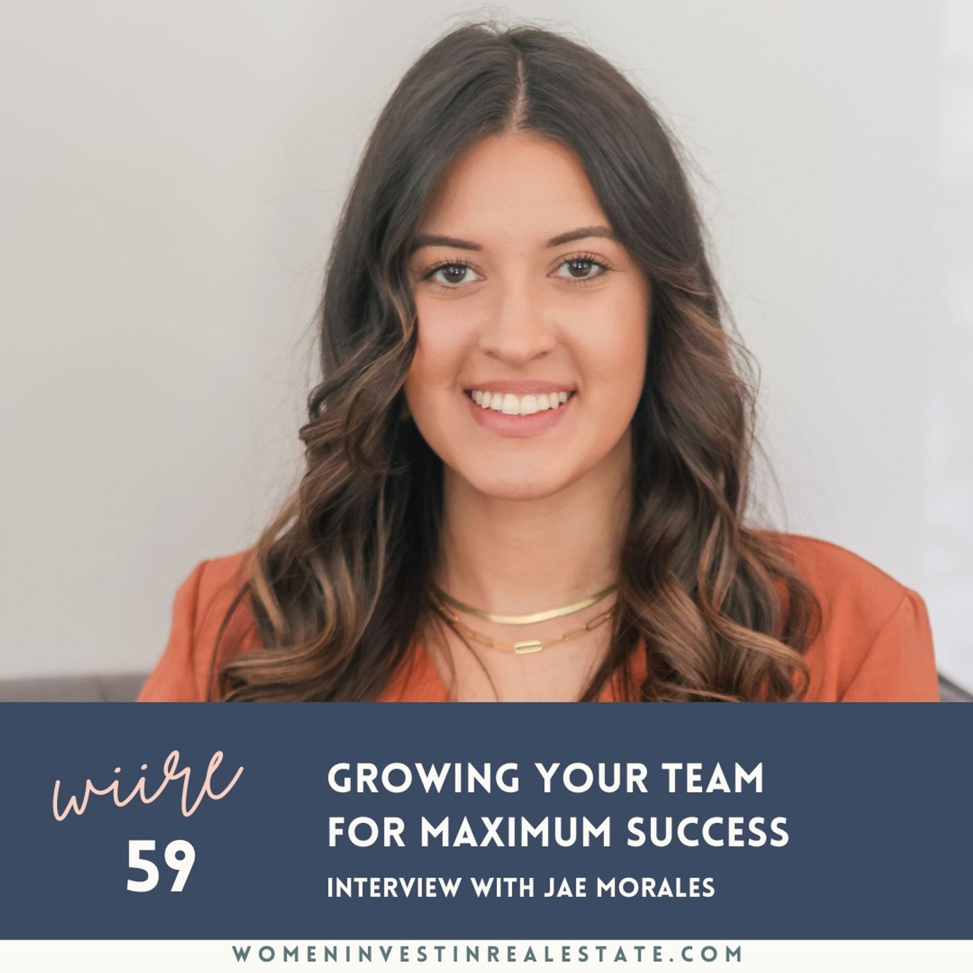 59. Growing Your Team for Maximum Success with Jae Morales