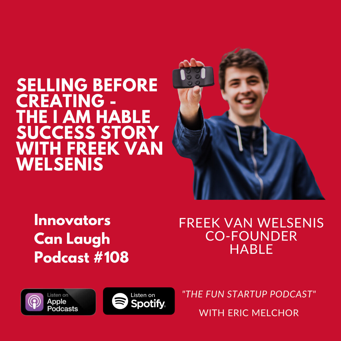 Selling Before Creating - The I Am Hable Success Story with Freek van Welsenis