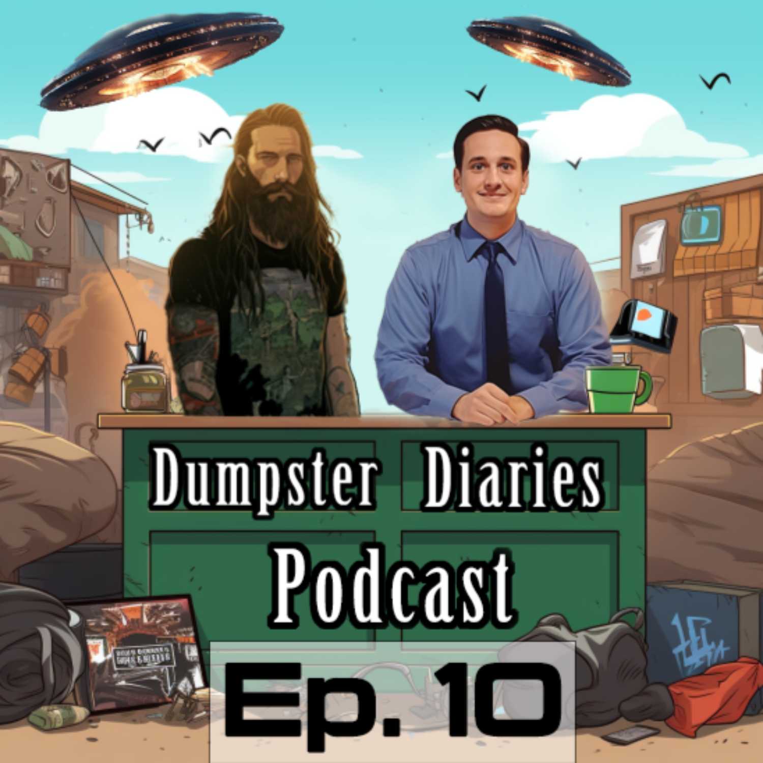 Dumpster Diaries Ep. 10 Toxic Masculinity, Harry Potter, Ghost Ride the Whip