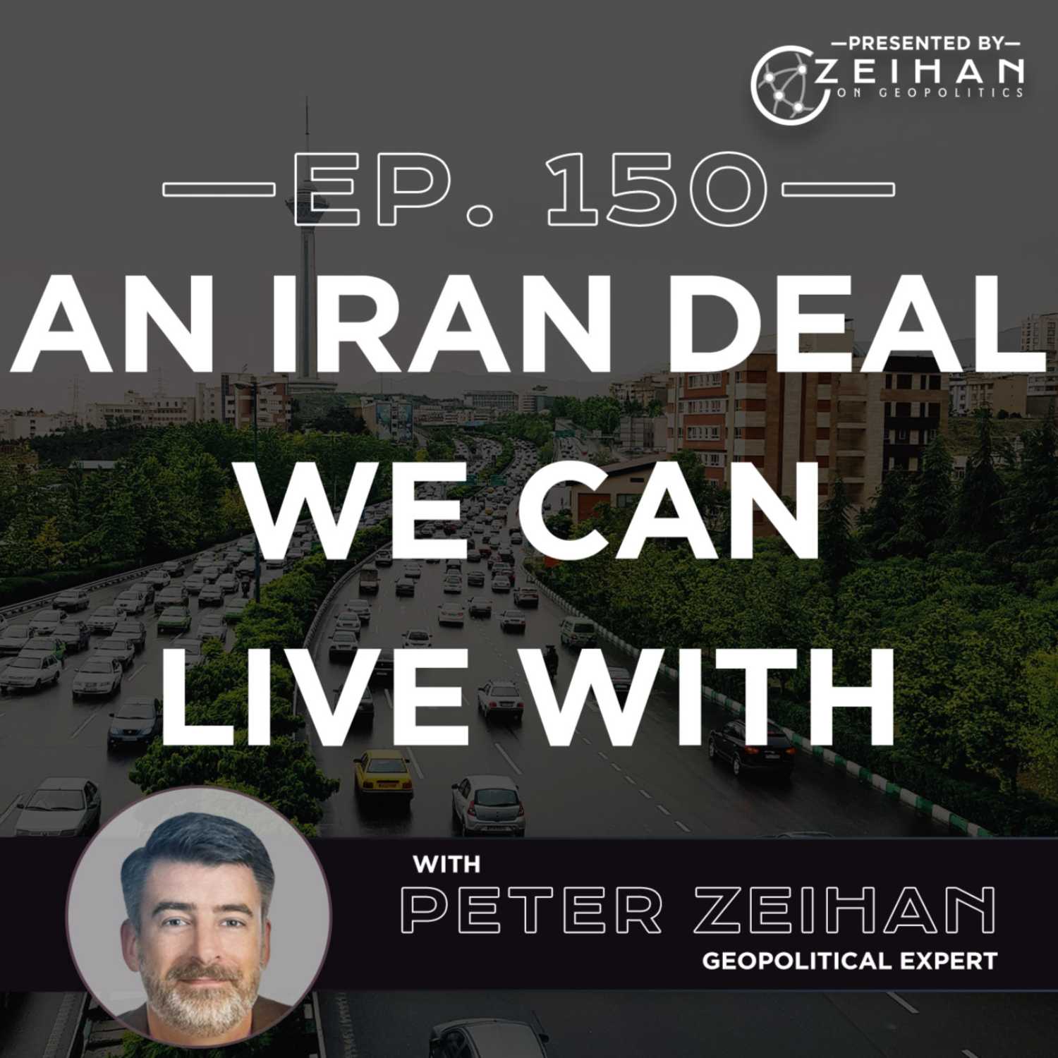 An Iran Deal We Can Live With || Peter Zeihan