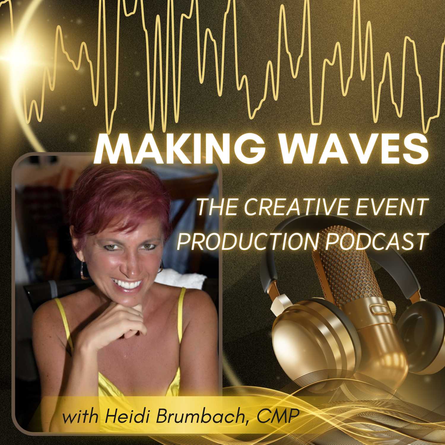 Making Waves: The Creative Event Production Podcast 