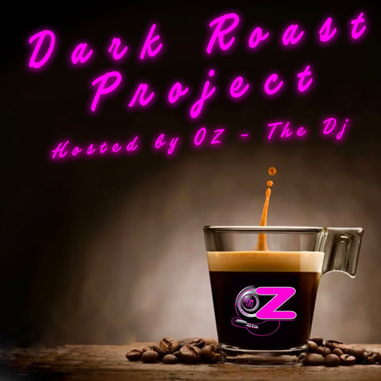 E107 DARK ROAST PROJECT - DJ OZ (50-Yrs of Hip-Hop-Throwback Mix)