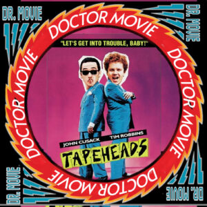 Doctor Movie: Episode 206: Tapeheads