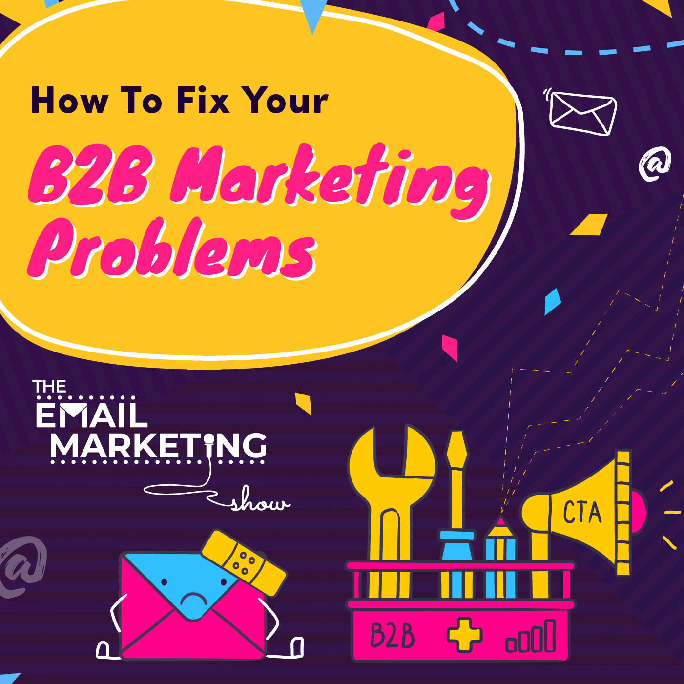 5 MAJOR B2B Email Marketing Problems (And Fixes)