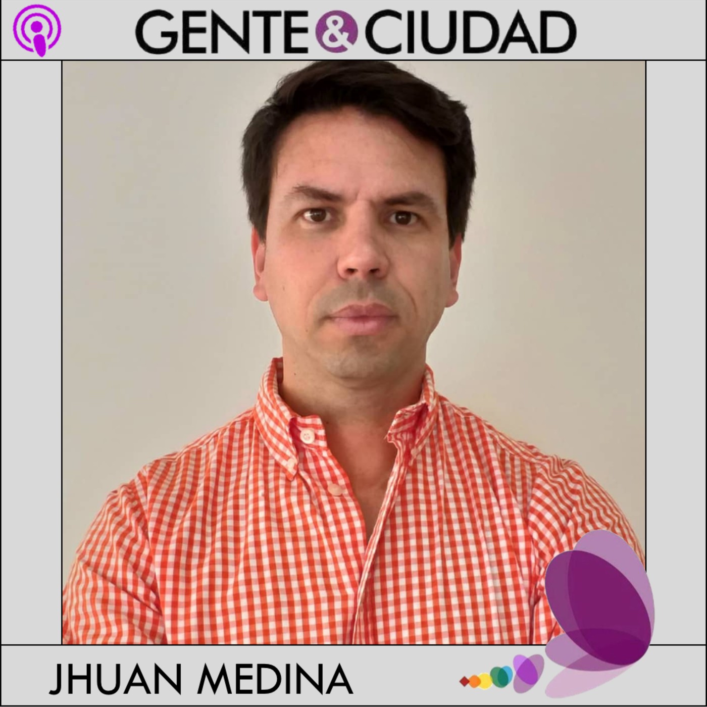 Gente y Ciudad #SerCiudadano @JhuanEduardo Episodio 691