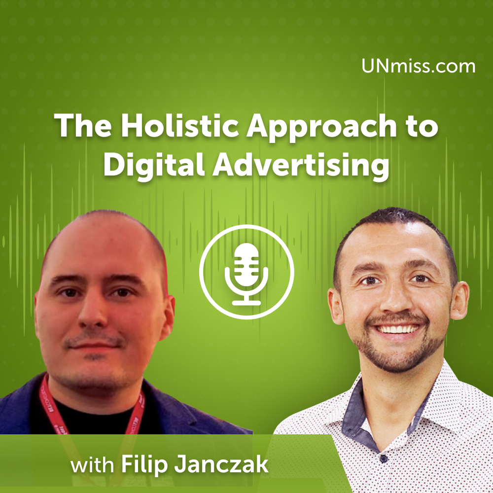 ⁣The Holistic Approach to Digital Advertising with Filip Janczak (#599)