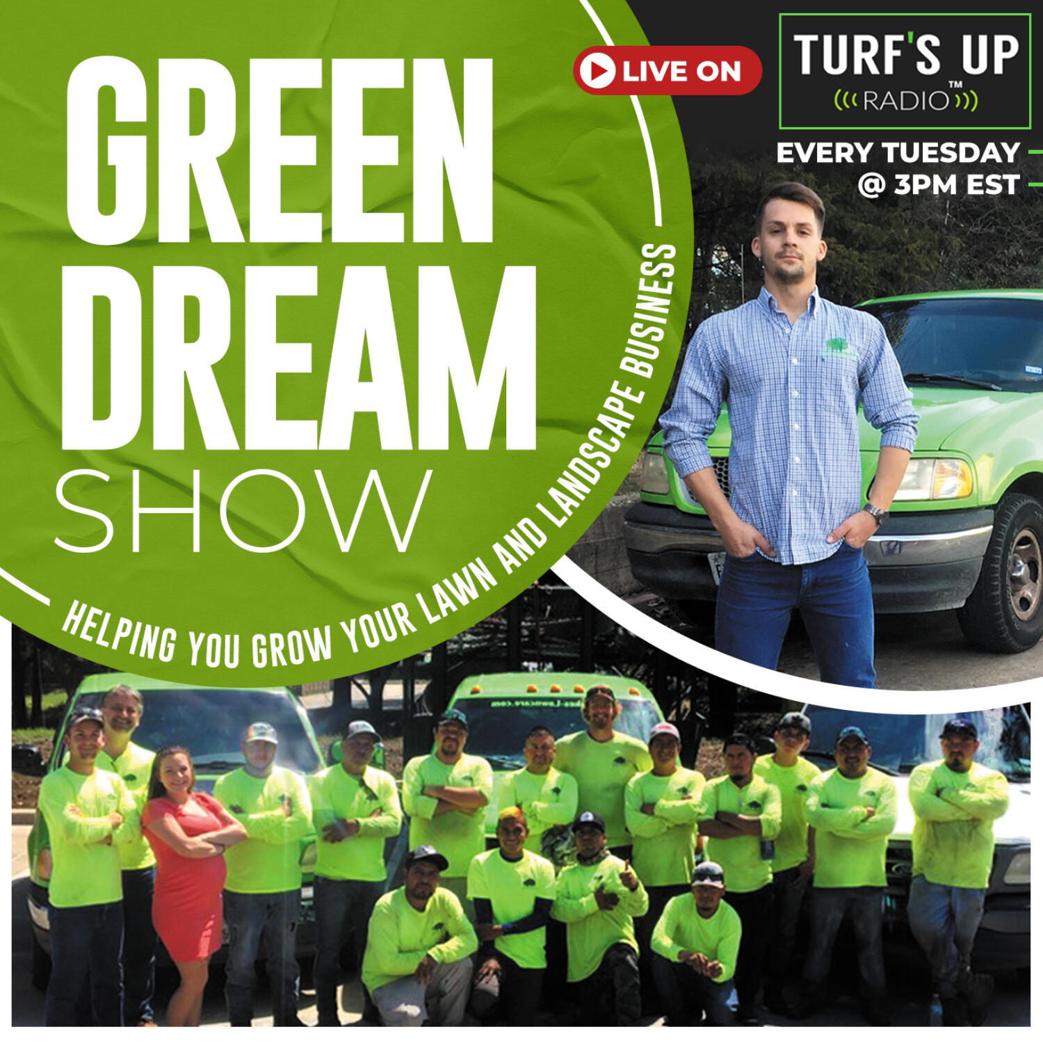 The Green Dream Landscaping Show 