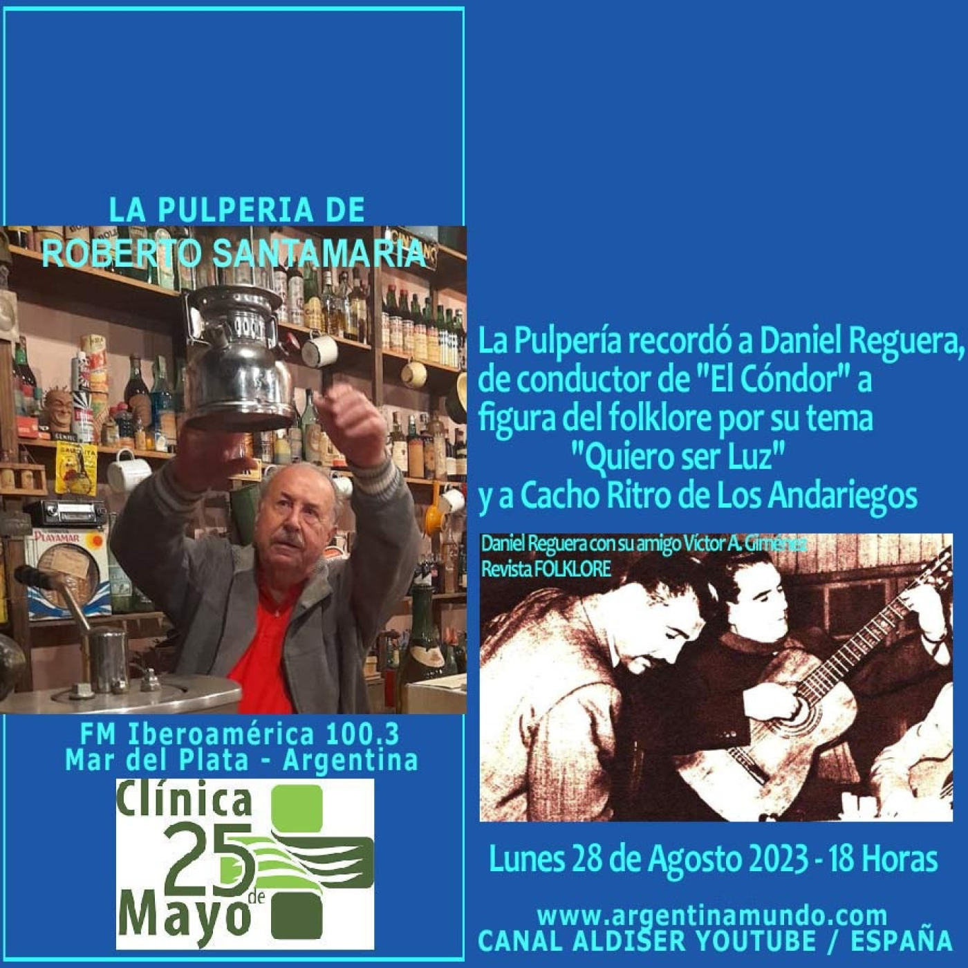 ⁣Homenaje a Daniel Reguera - LA PULPERIA DE ROBERTO SANTAMARIA - FM Iberoamérica 100.3 Mar del Plata Argentina