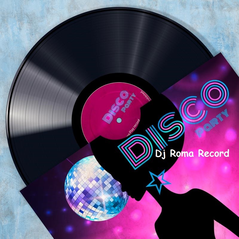 Dj Roma Record - Disco Party (summer 2023)