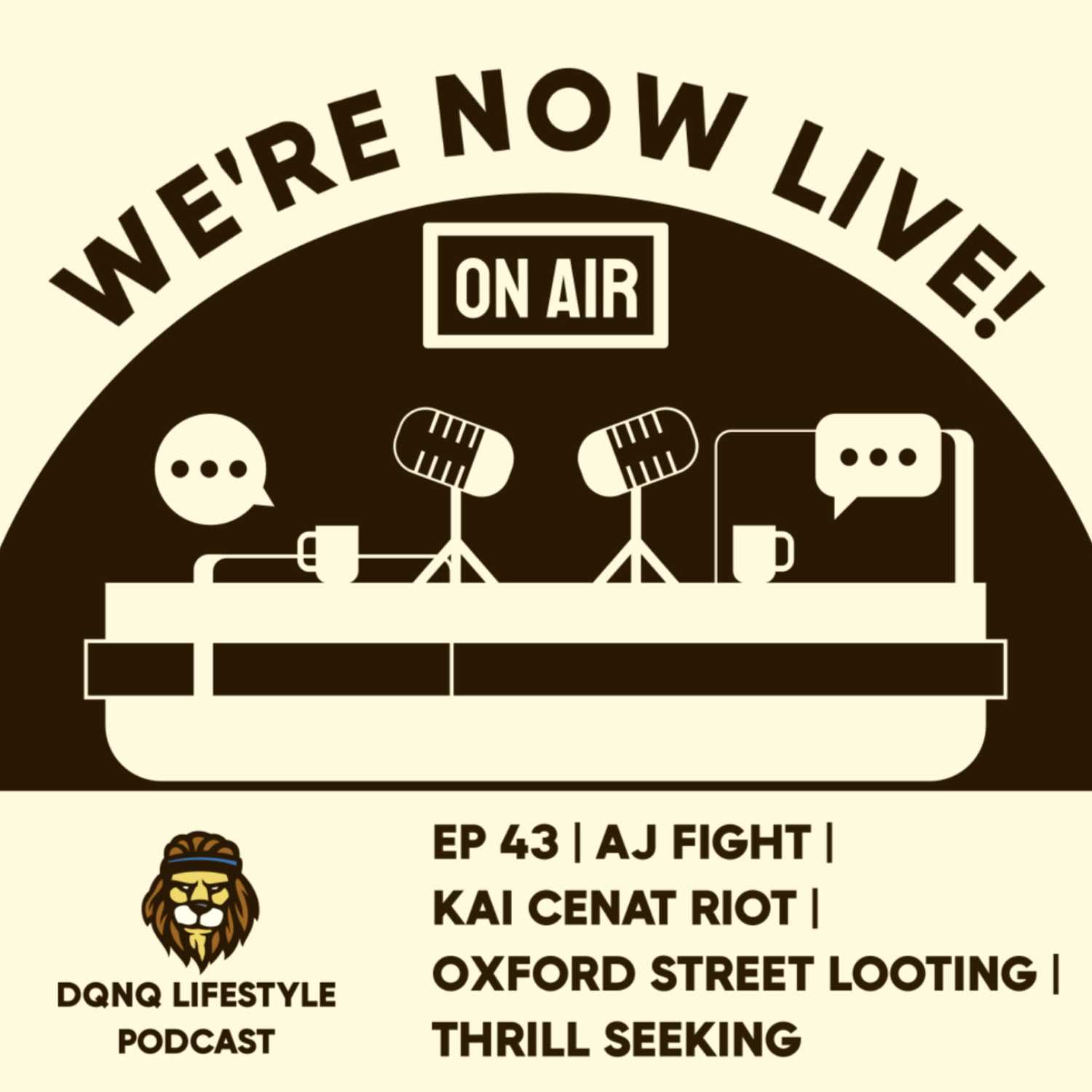 Ep 43 | Kai Cenat Riot | Oxford Street Looting | Thrill Seeking