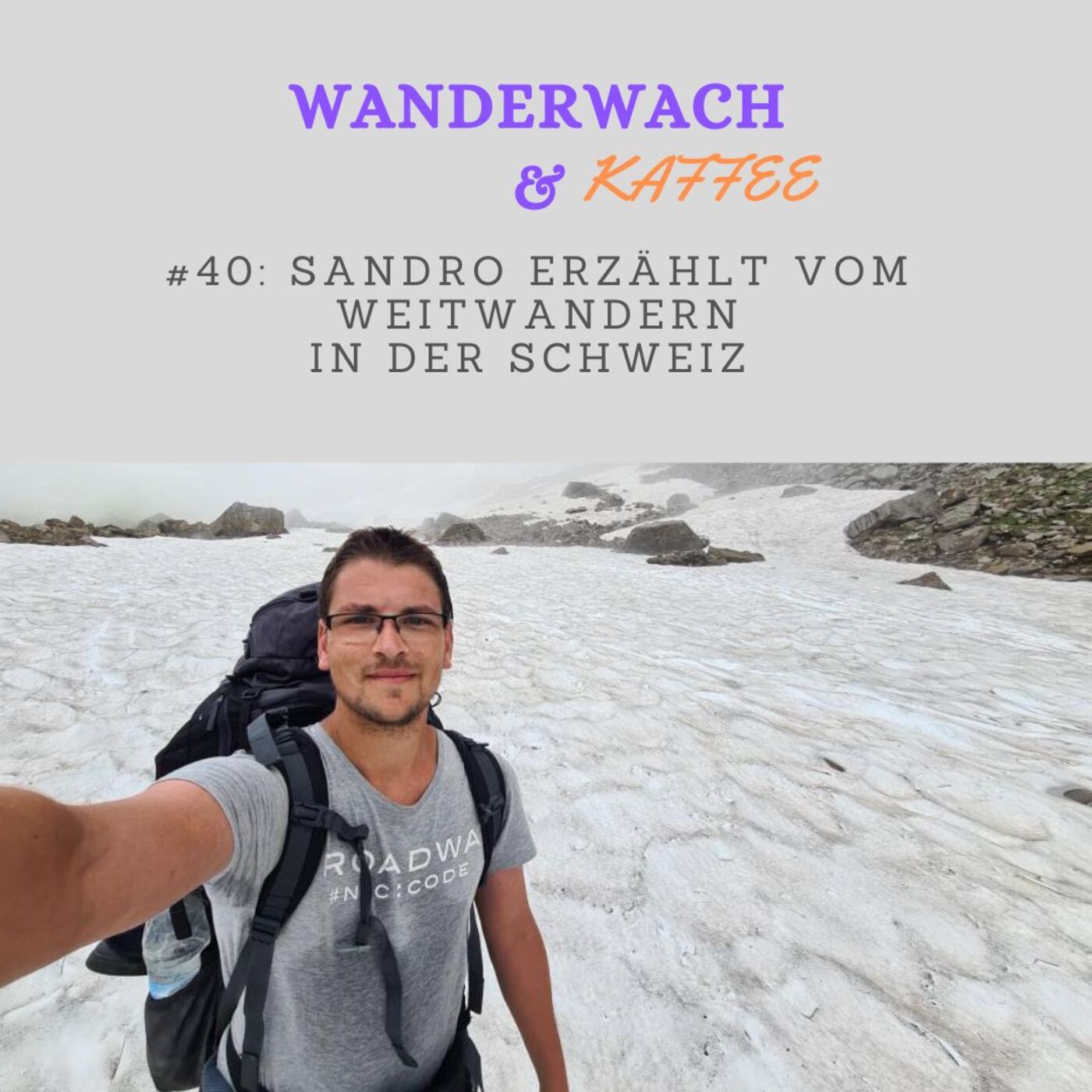 Sandro erzählt vom Weitwandern in der Schweiz