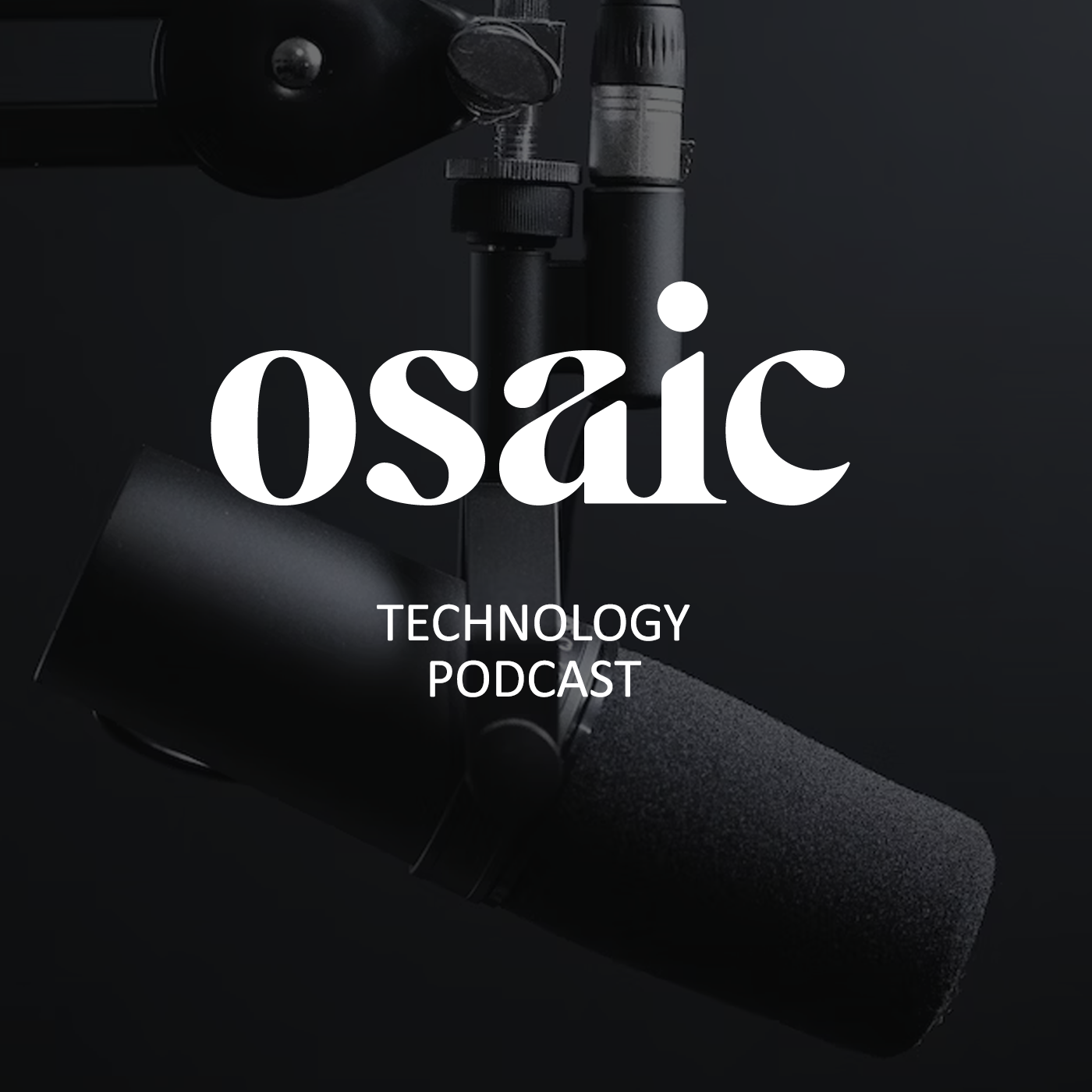 Osaic Technology Podcast 