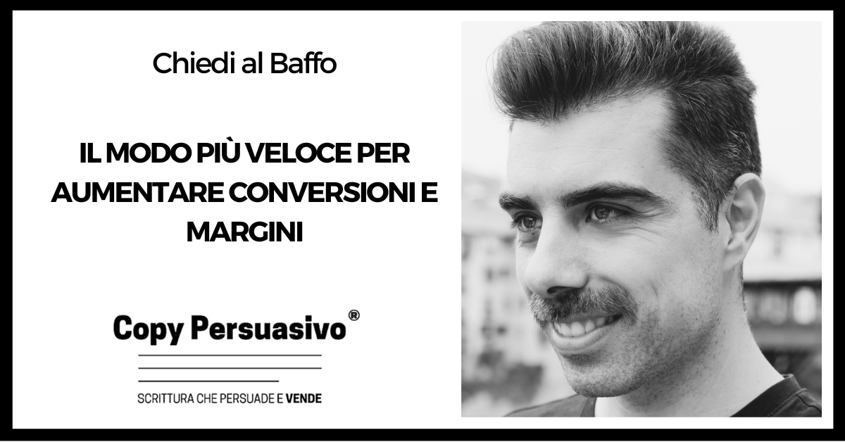 #305 – Il modo più veloce per aumentare conversioni e margini