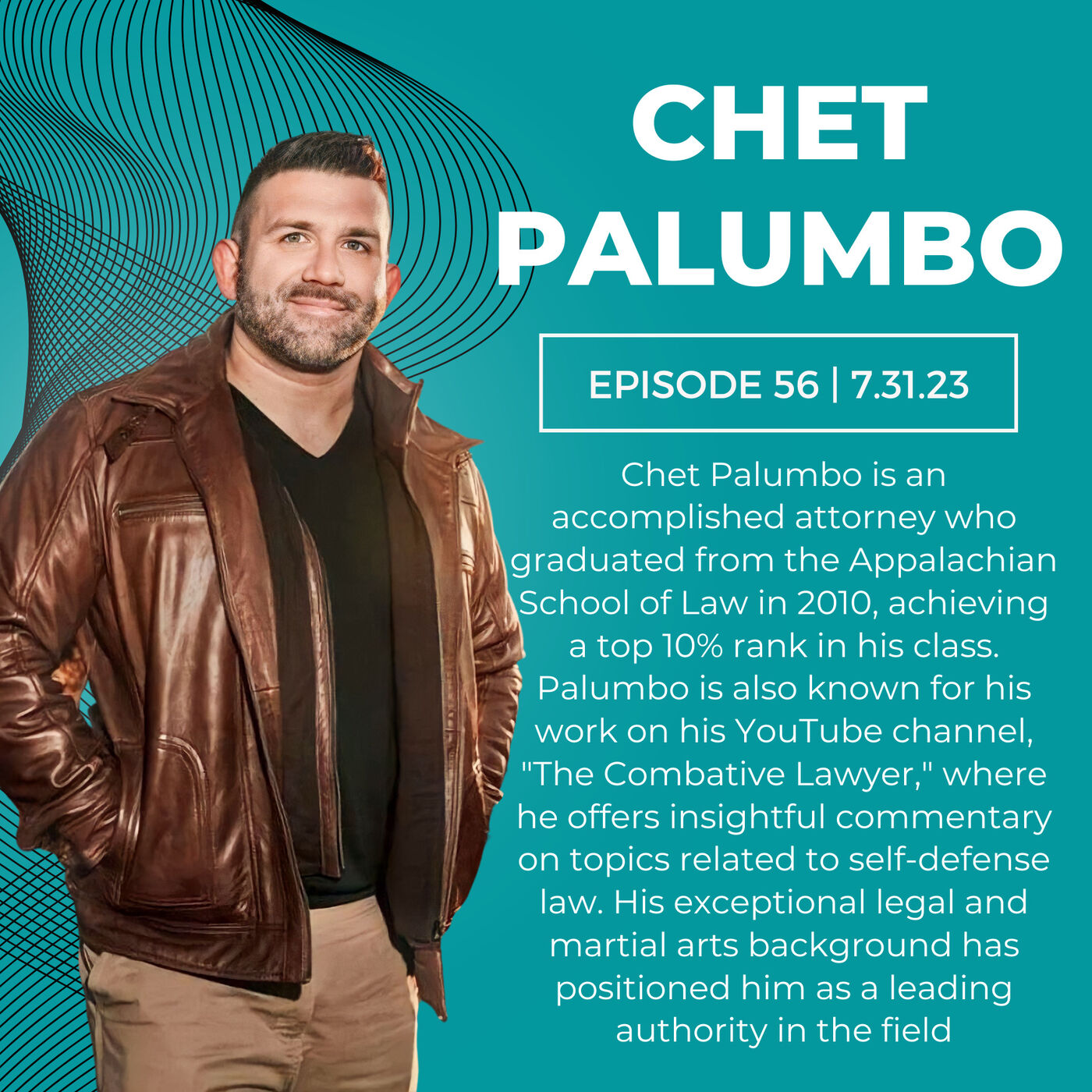 56: Chet Palumbo Esq., The Combative Lawyer on Self-Defense Law