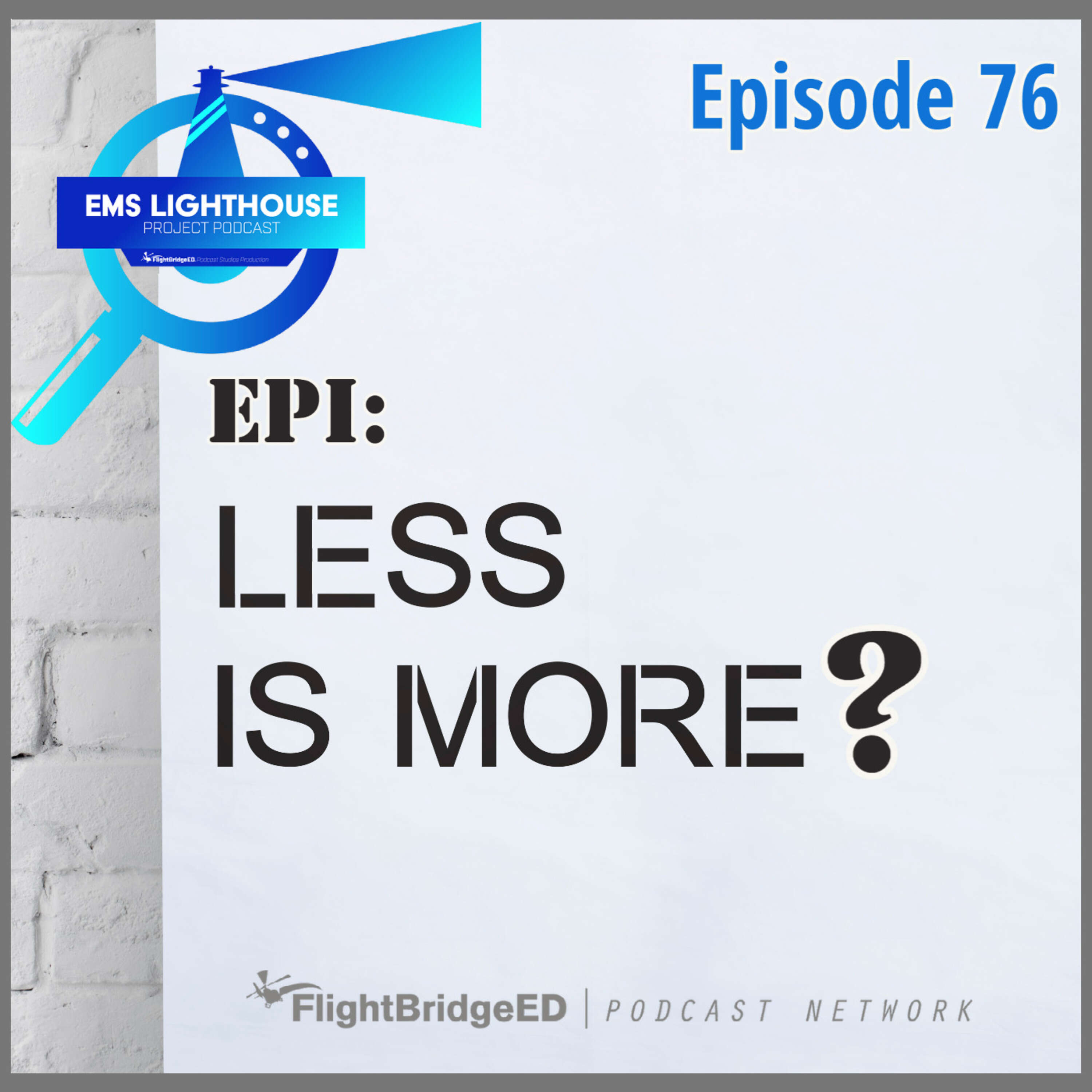 ⁣EMS LHP – E76 – One and Done Epinephrine