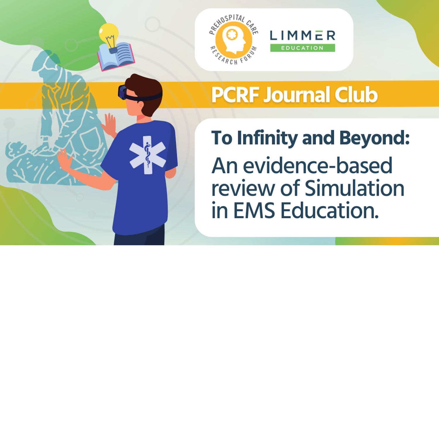 To Infinity and Beyond: An Evidence-Based Review of Simulation in EMS Education (Aug 2023)