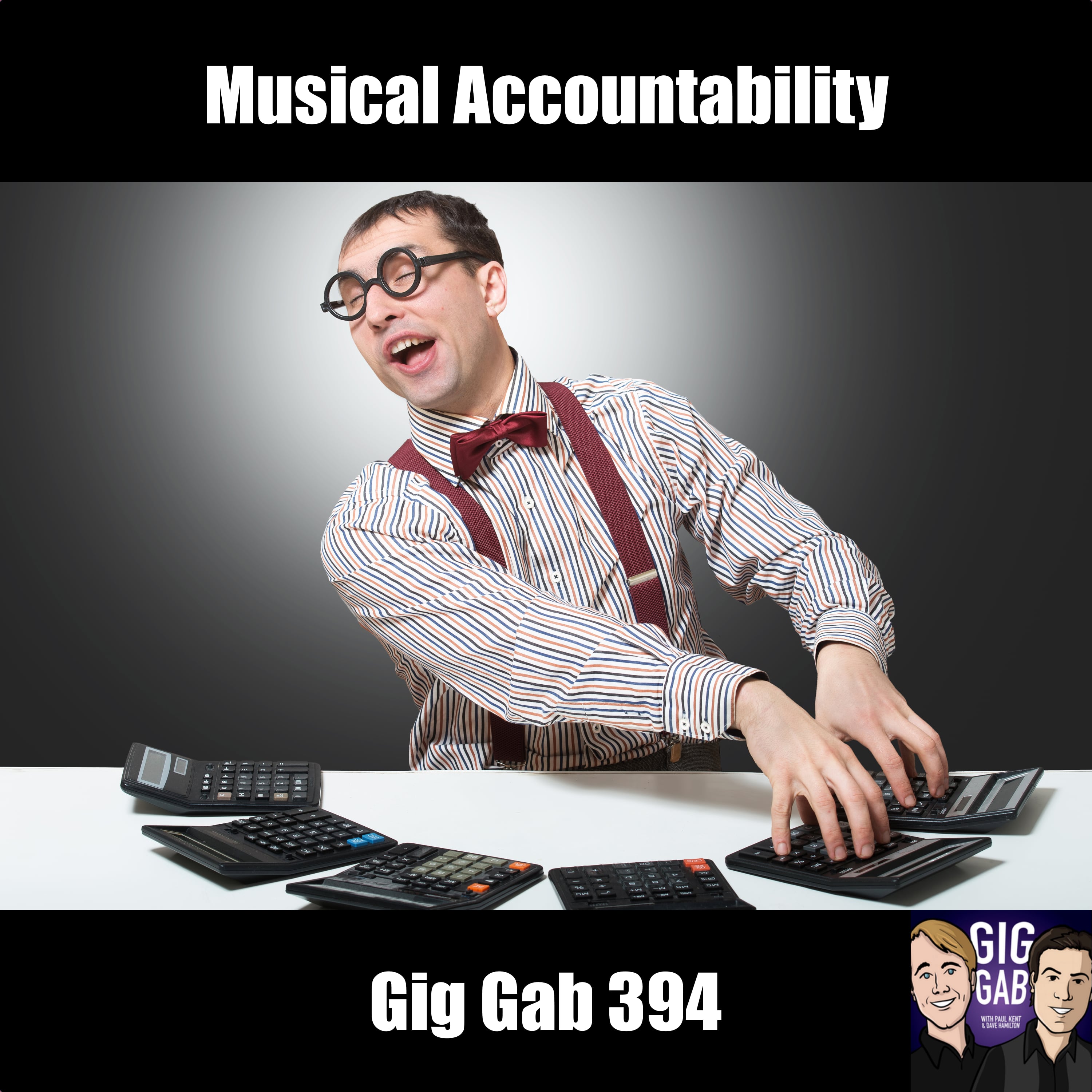 Musical Accountability — Gig Gab 394