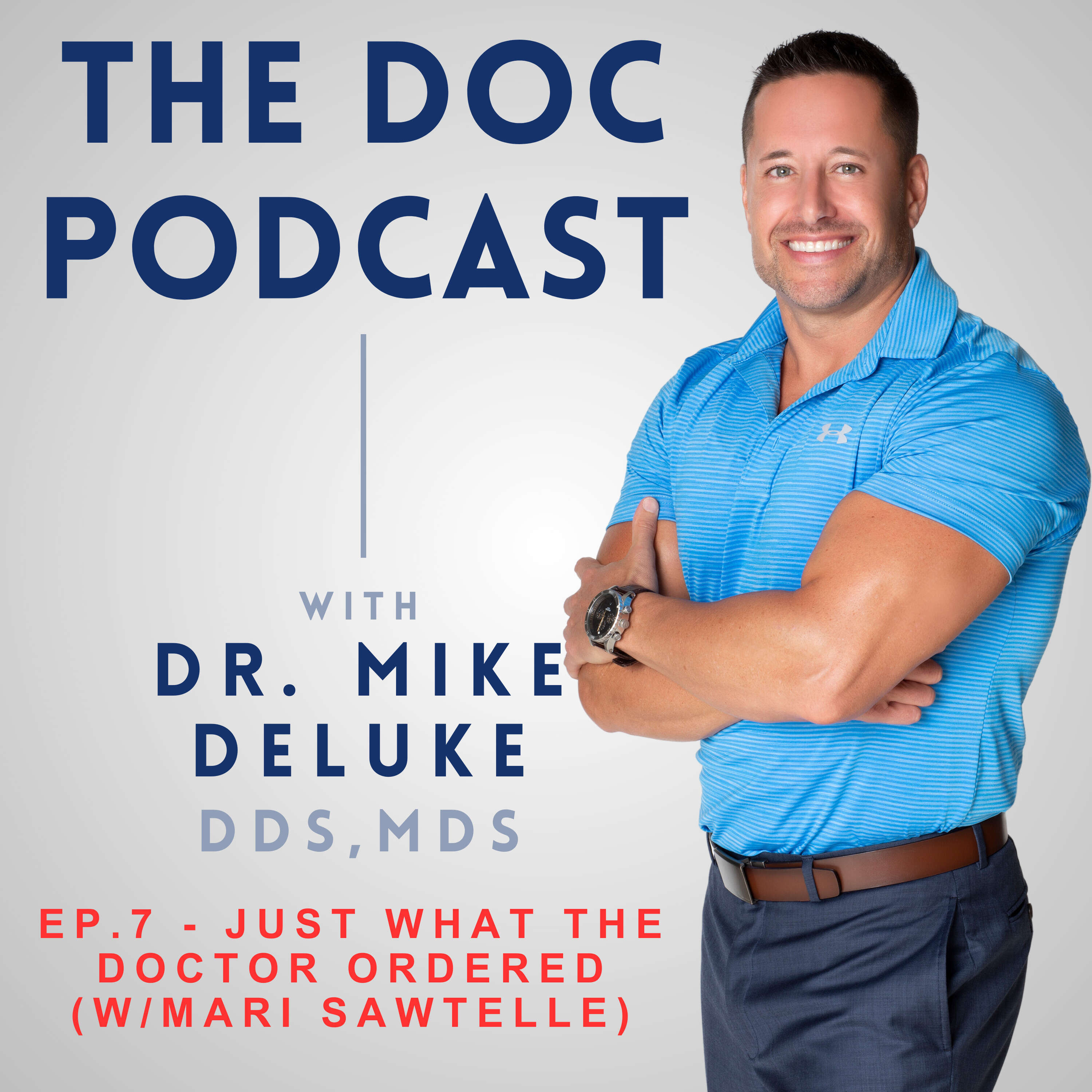 The DOC Podcast (Ep.7) - Just What the Doctor Ordered (with Mari Sawtelle)