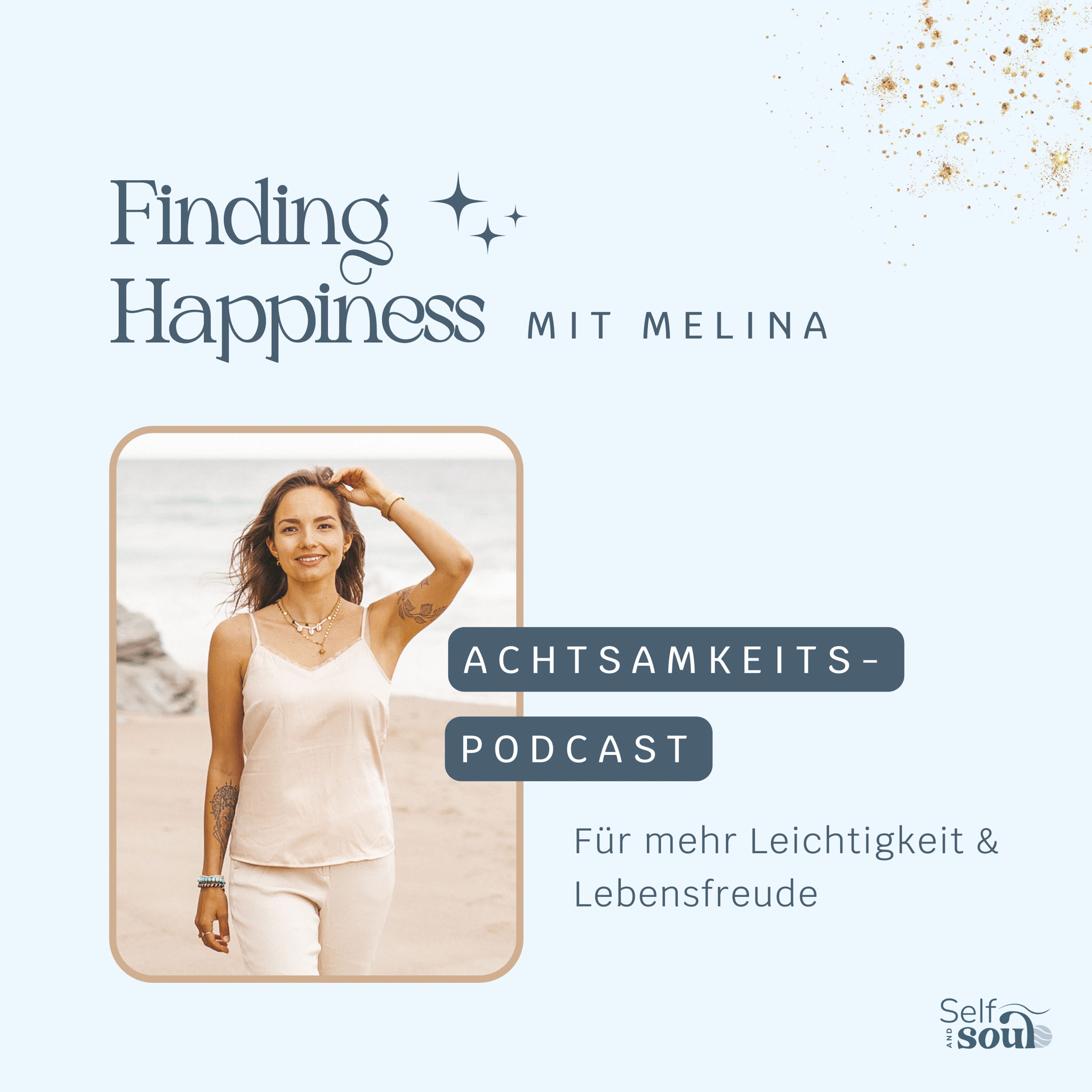 Finding Happiness – Dein Achtsamkeitspodcast für mehr Leichtigkeit & Lebensfreude 