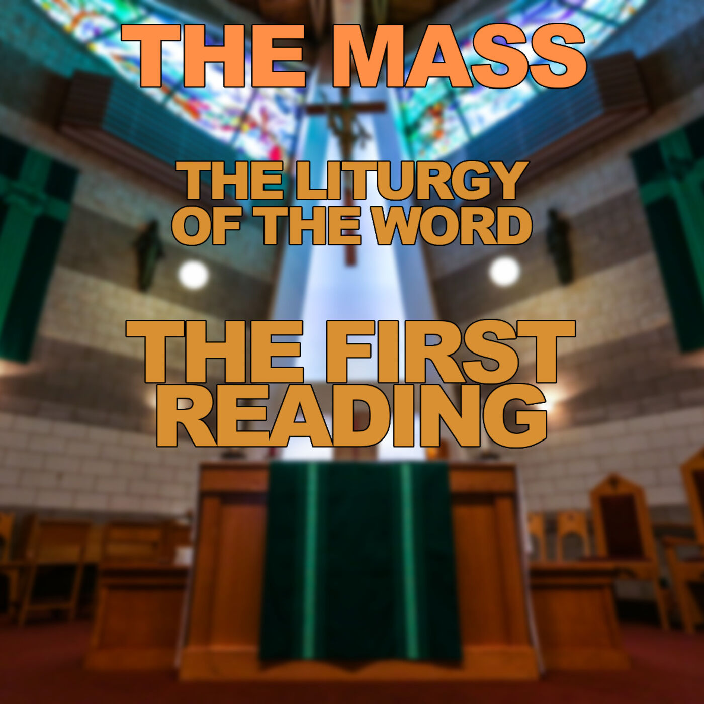 Season 3 Episode 42 - Mass - The LIturgy of the Word - the First Reading