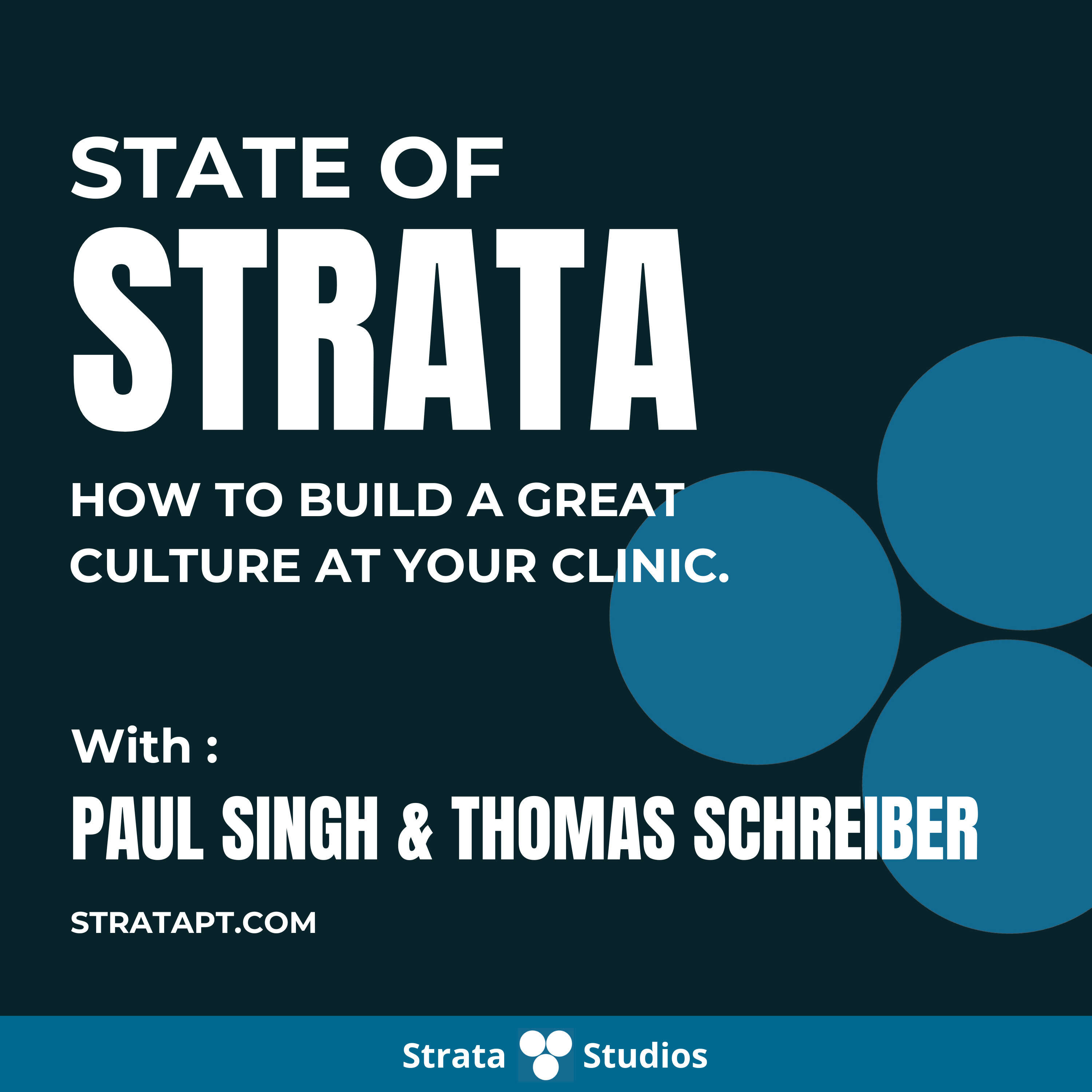 #009: State of Strata - How to build a great culture at your clinic