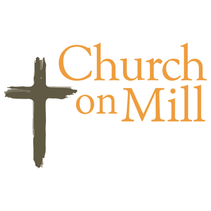 Why We Exist: The Purpose of Church on Mill – The Church’s Identity