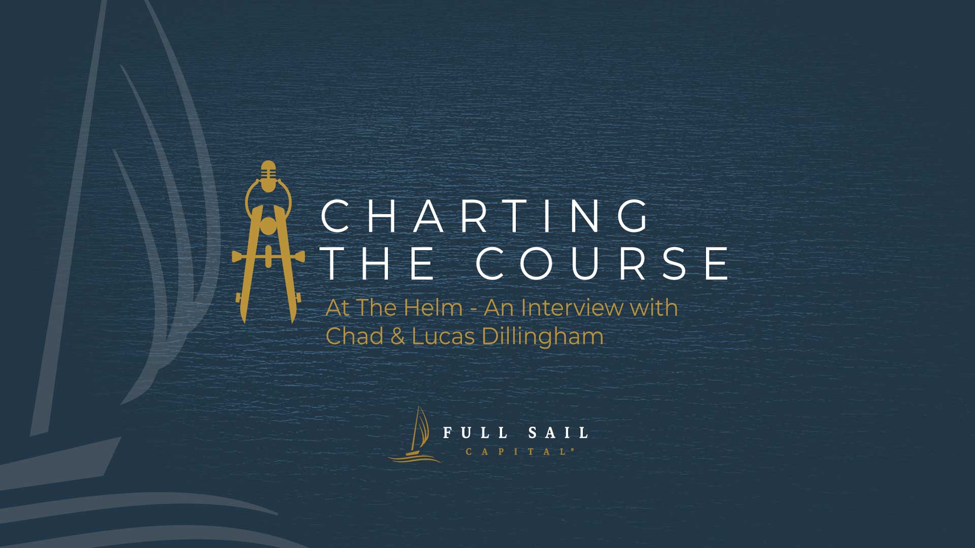 At The Helm &ndash; An Interview with Chad & Lucas Dillingham