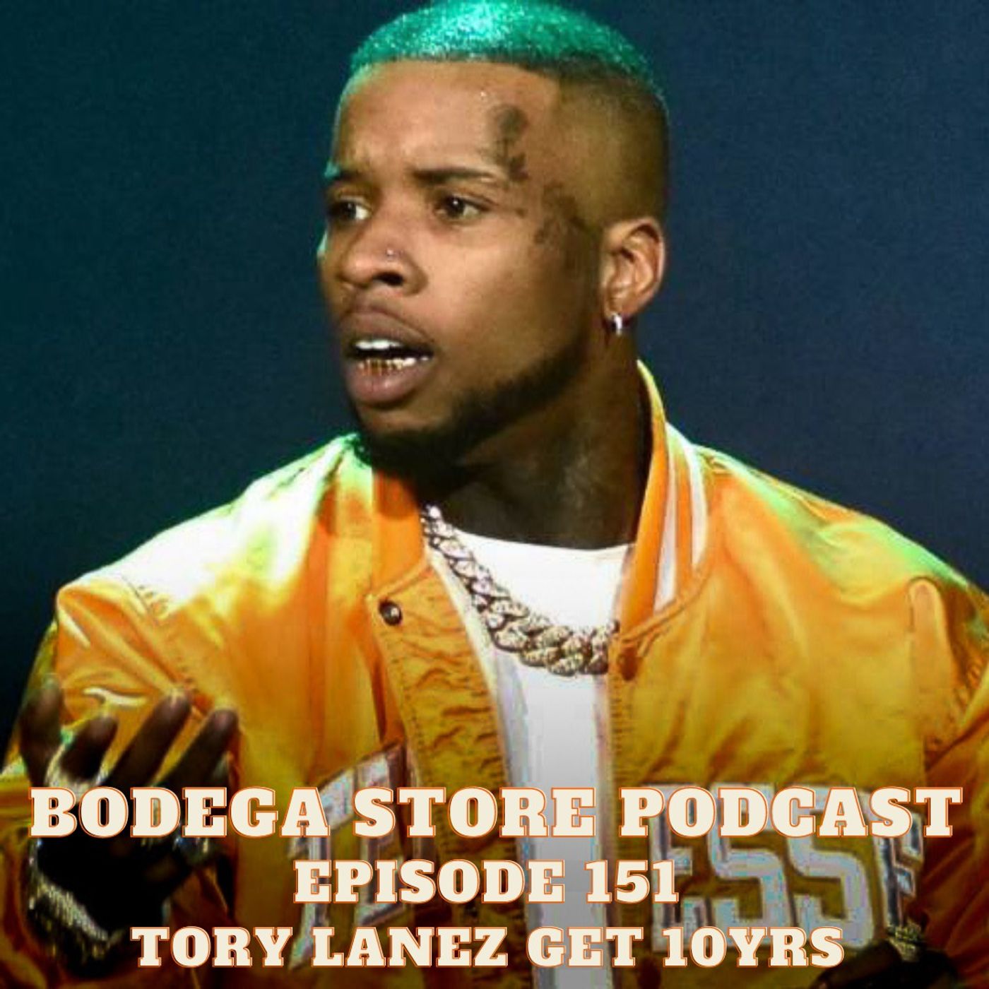 Episode 151: Tory Lanez Get 10yrs