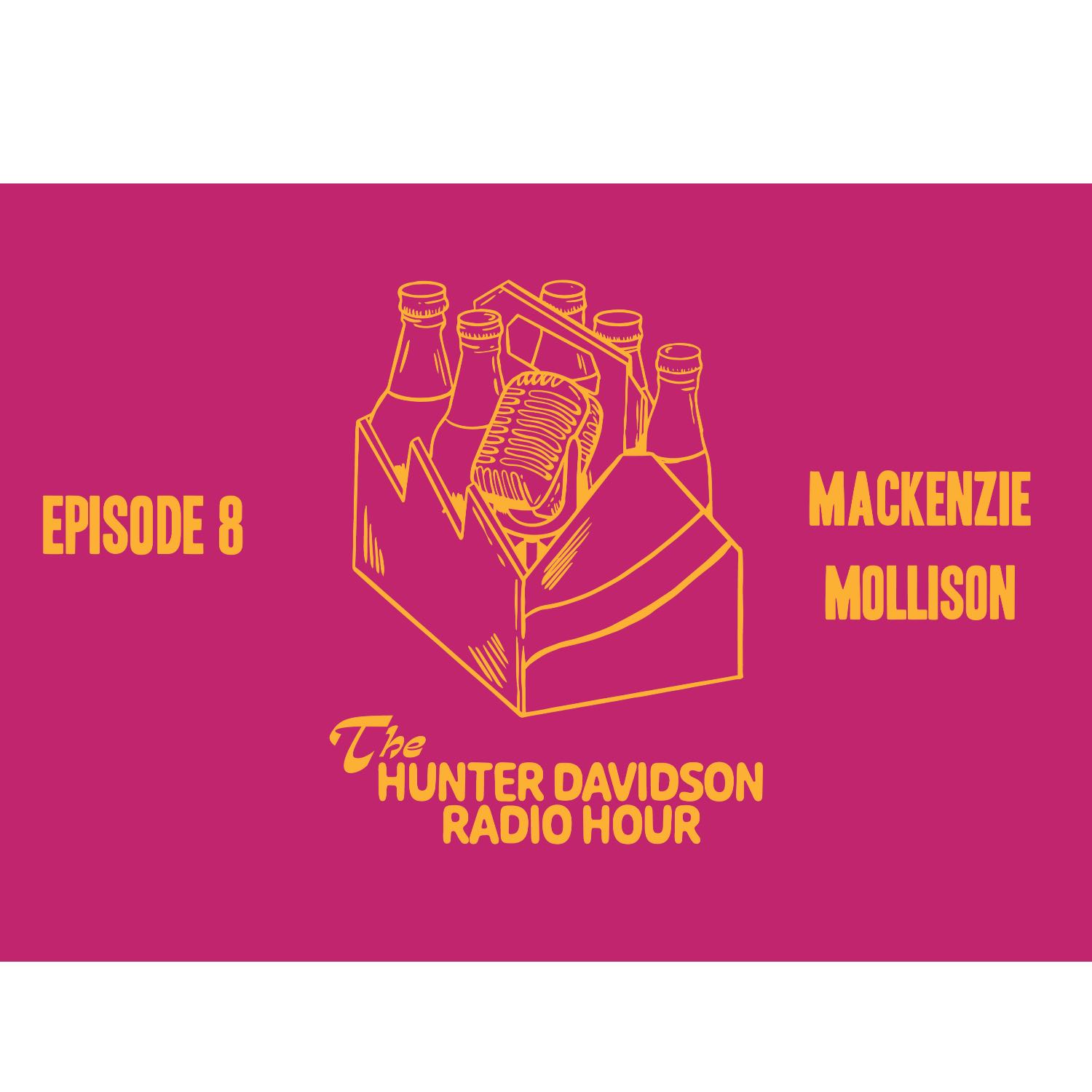 THDRH Ep. 8: Mackenzie Mollison