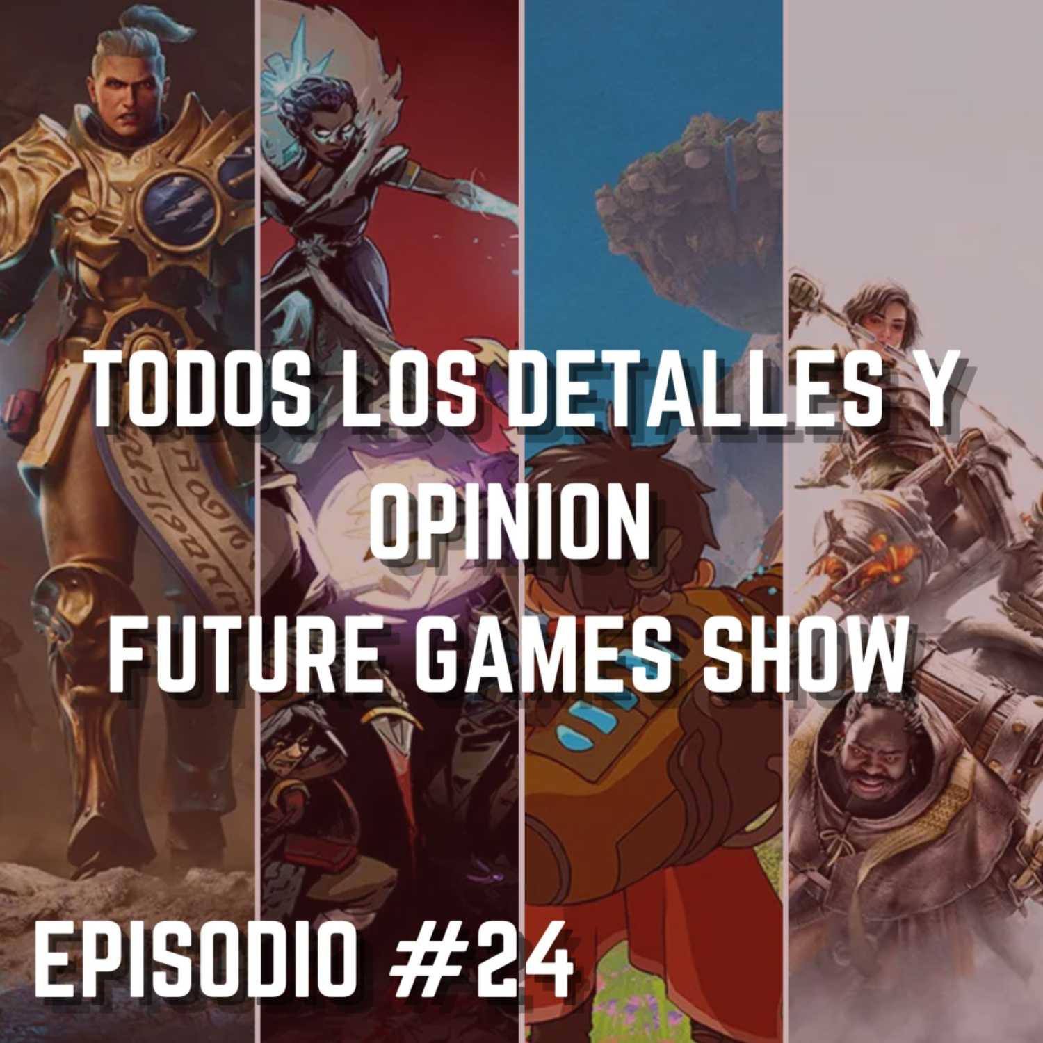 Todos Los Detalles Y Opinión Future Games Show | Hablando Gaming Podcast Episodio #24