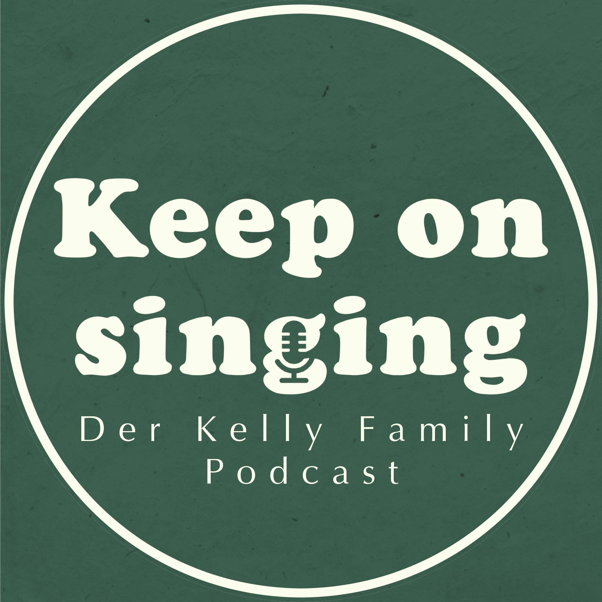 KeepOnSinging - der Kelly Family Podcast 