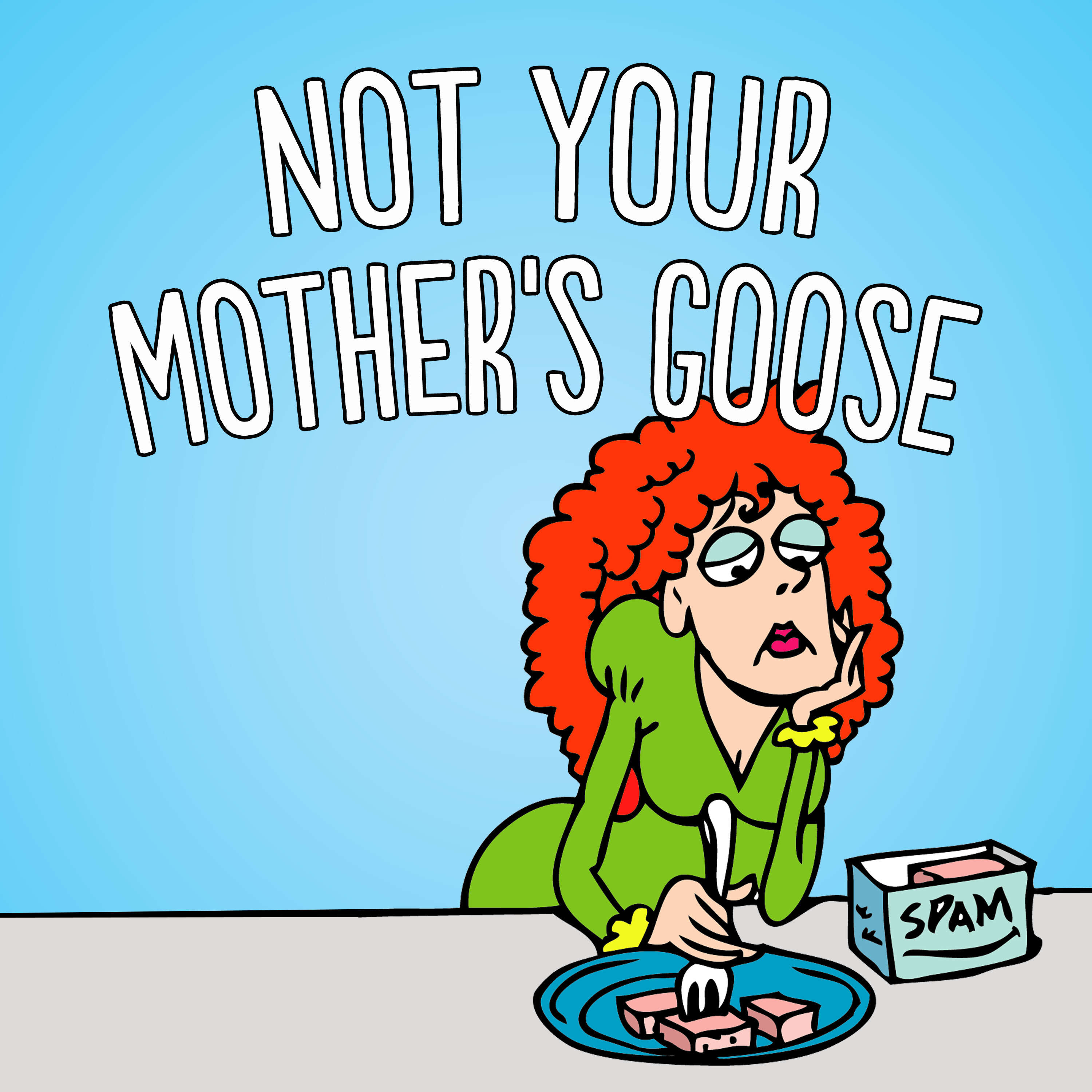 Not Your Mother's Goose 