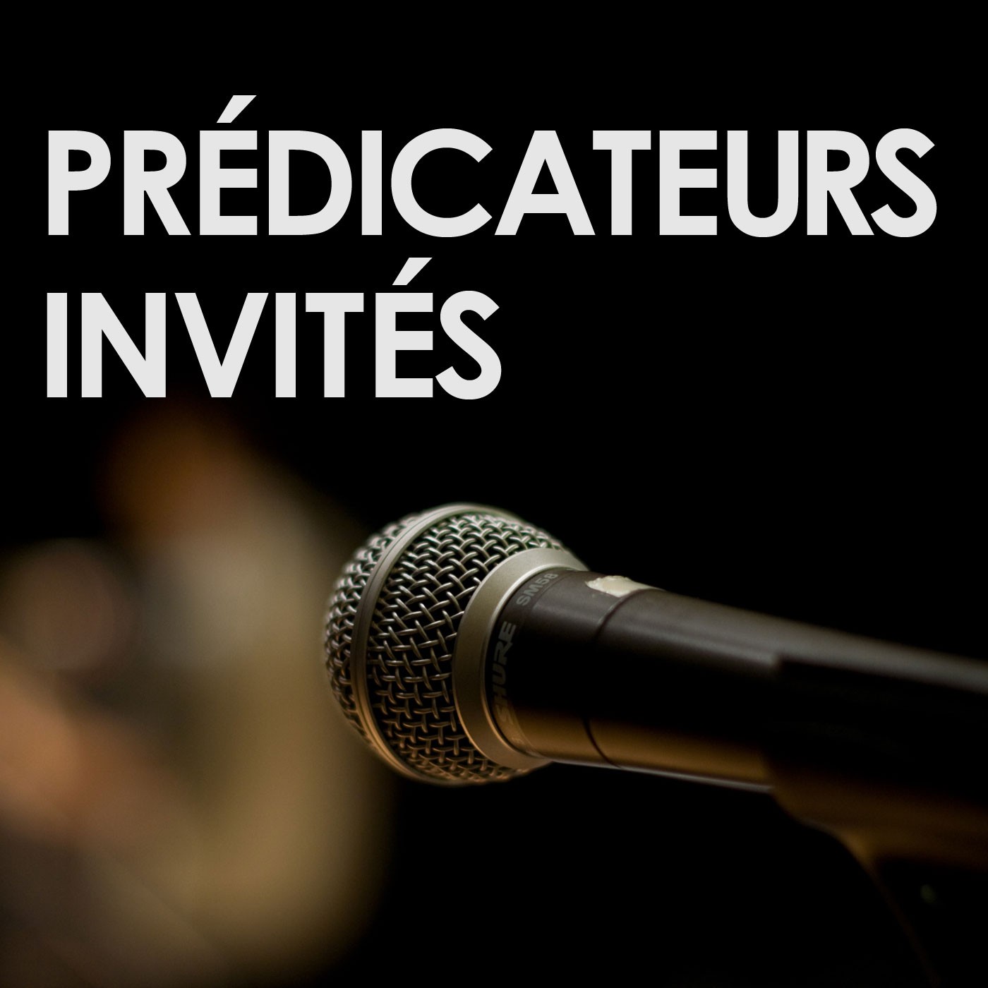 Prédicateurs invités 