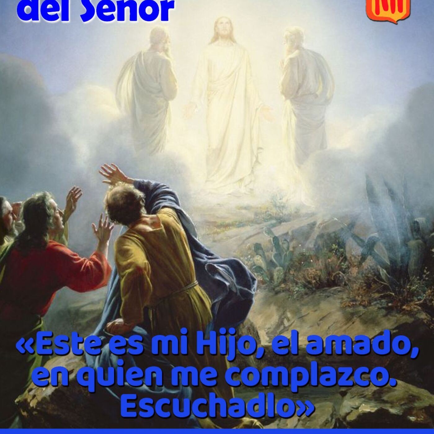 2023-08-06 San Mateo 17, 1-9 Transfiguración del Señor