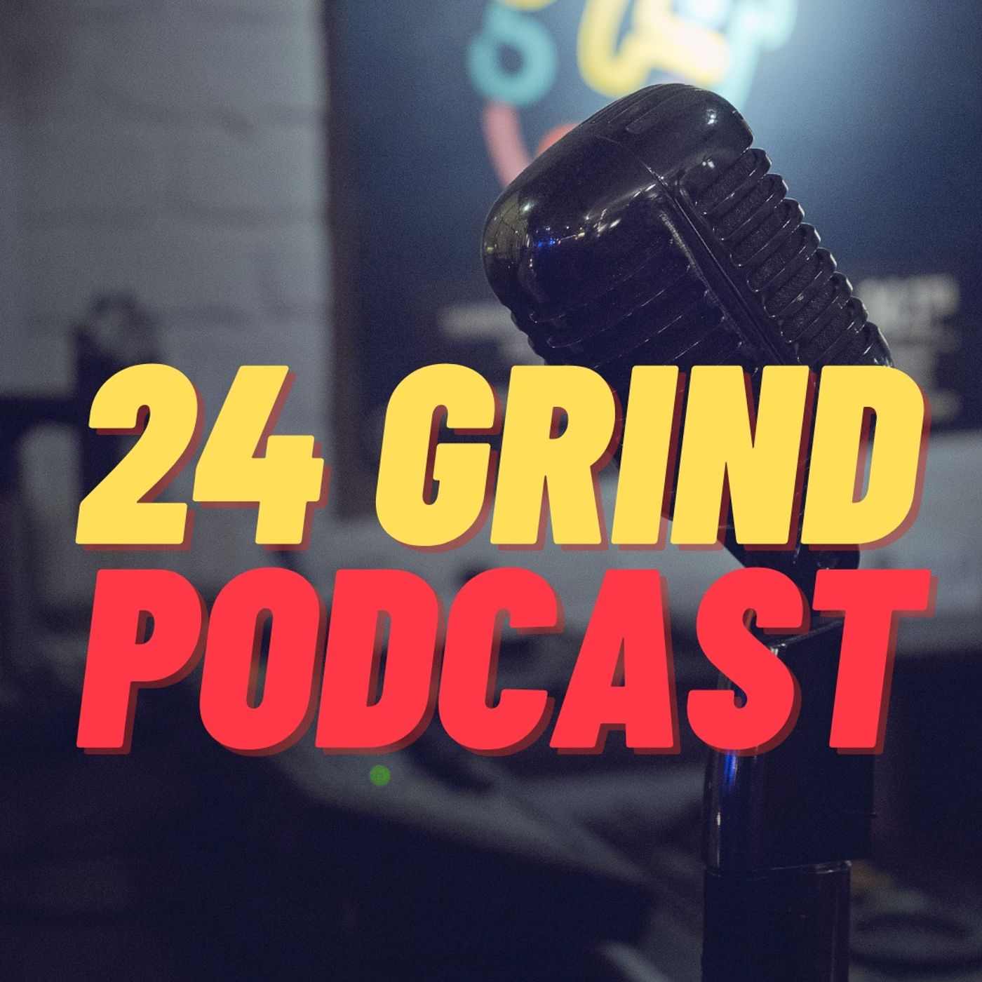 24Grind Podcast 