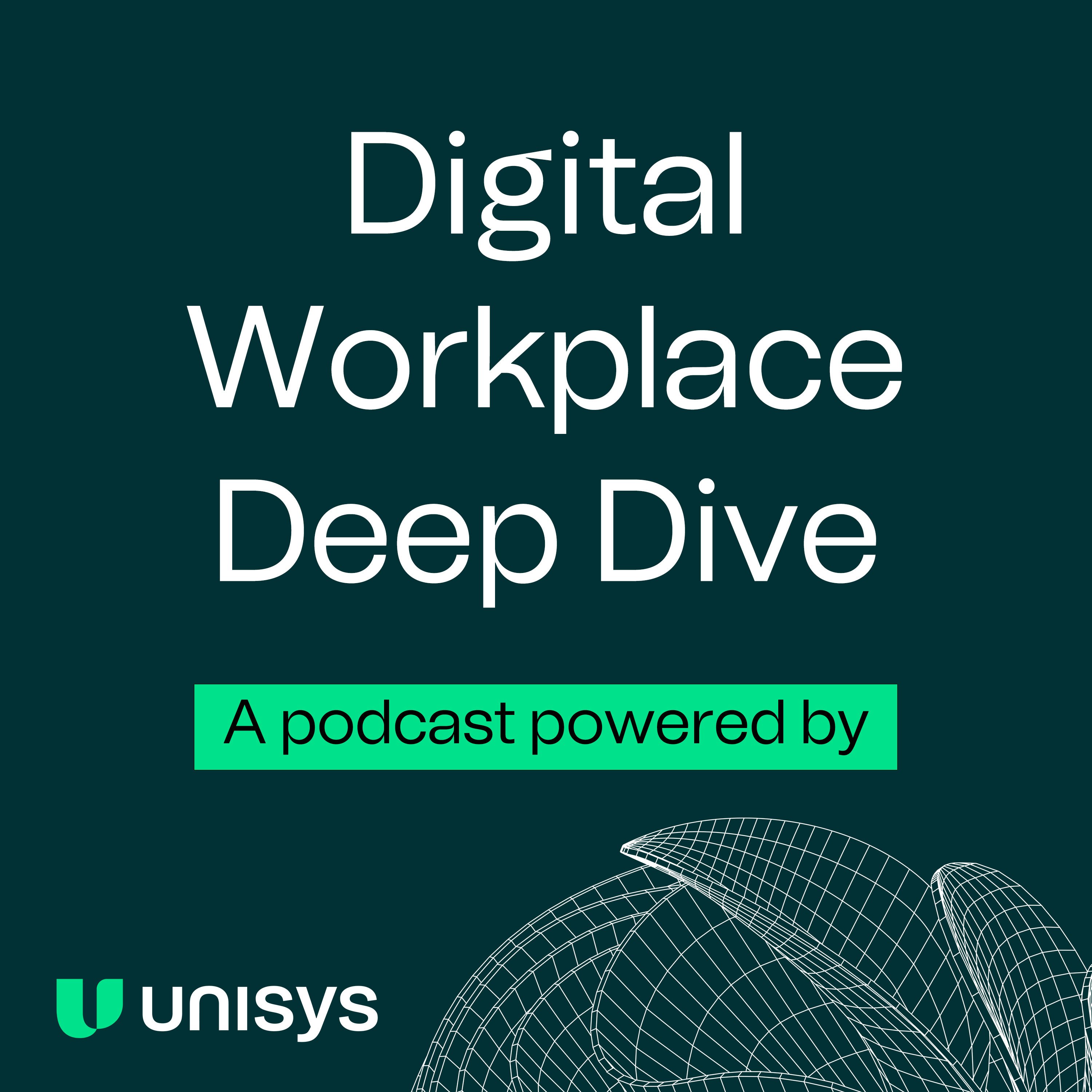 Digital Workplace Deep Dive 