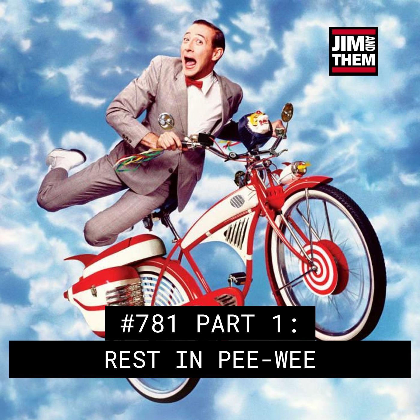 Rest In Pee-Wee - #781 Part 1