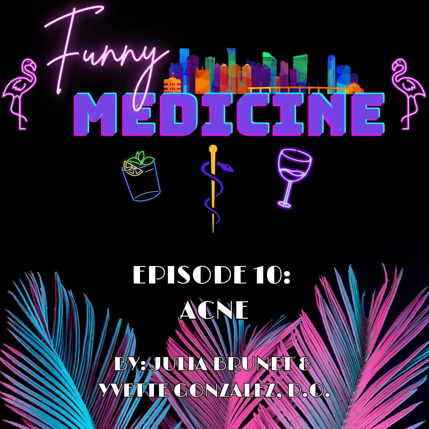 Funny Medicine Episode 10: Acne