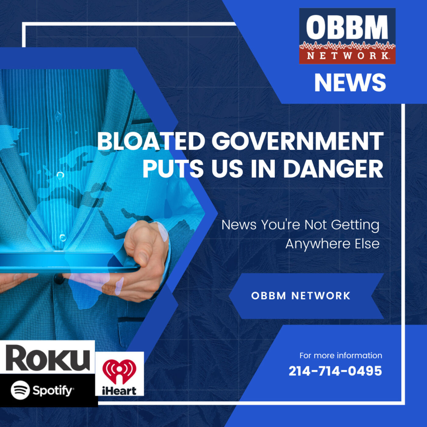 Bloated Government Puts Us In Danger - OBBM Network News