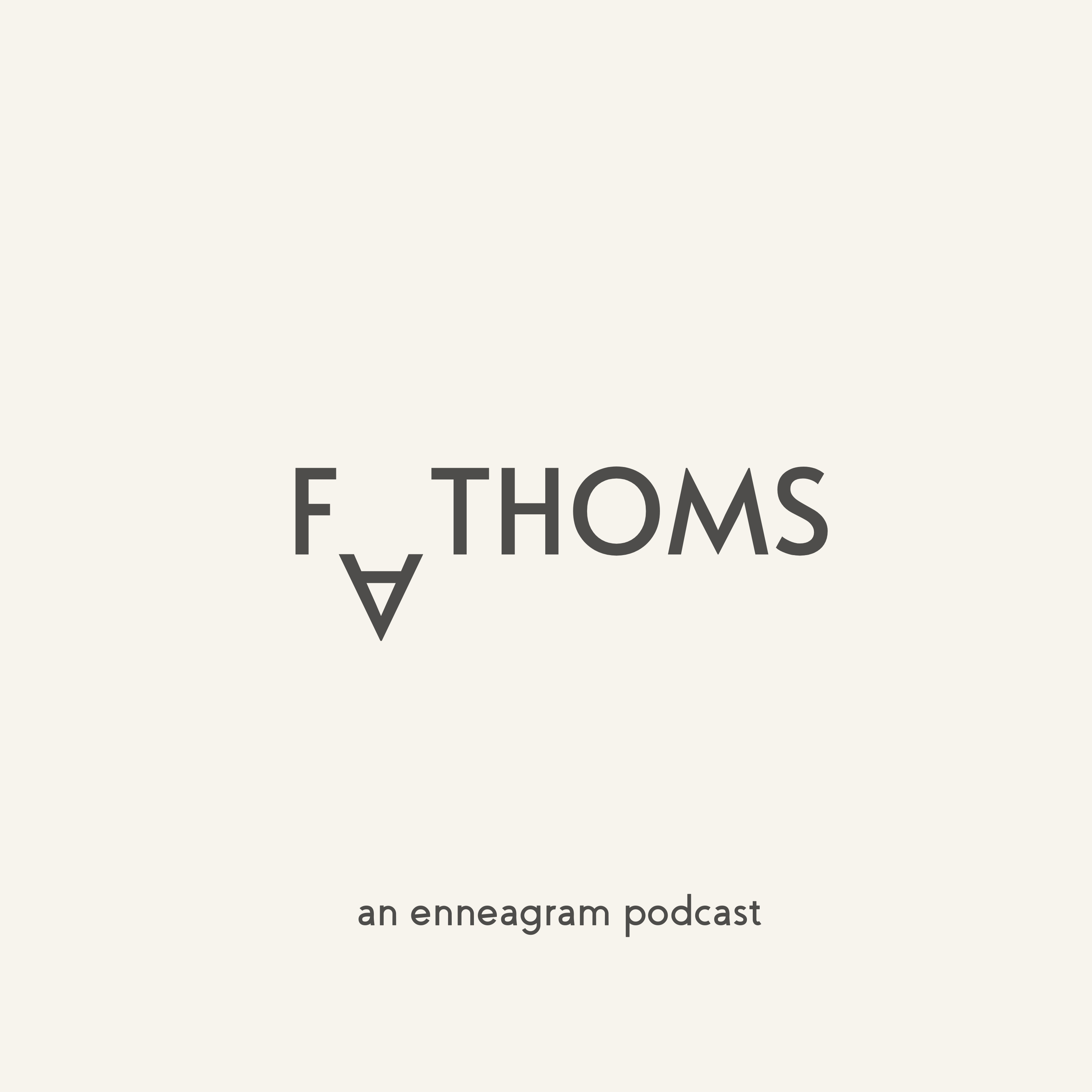 Fathoms | An Enneagram Podcast 