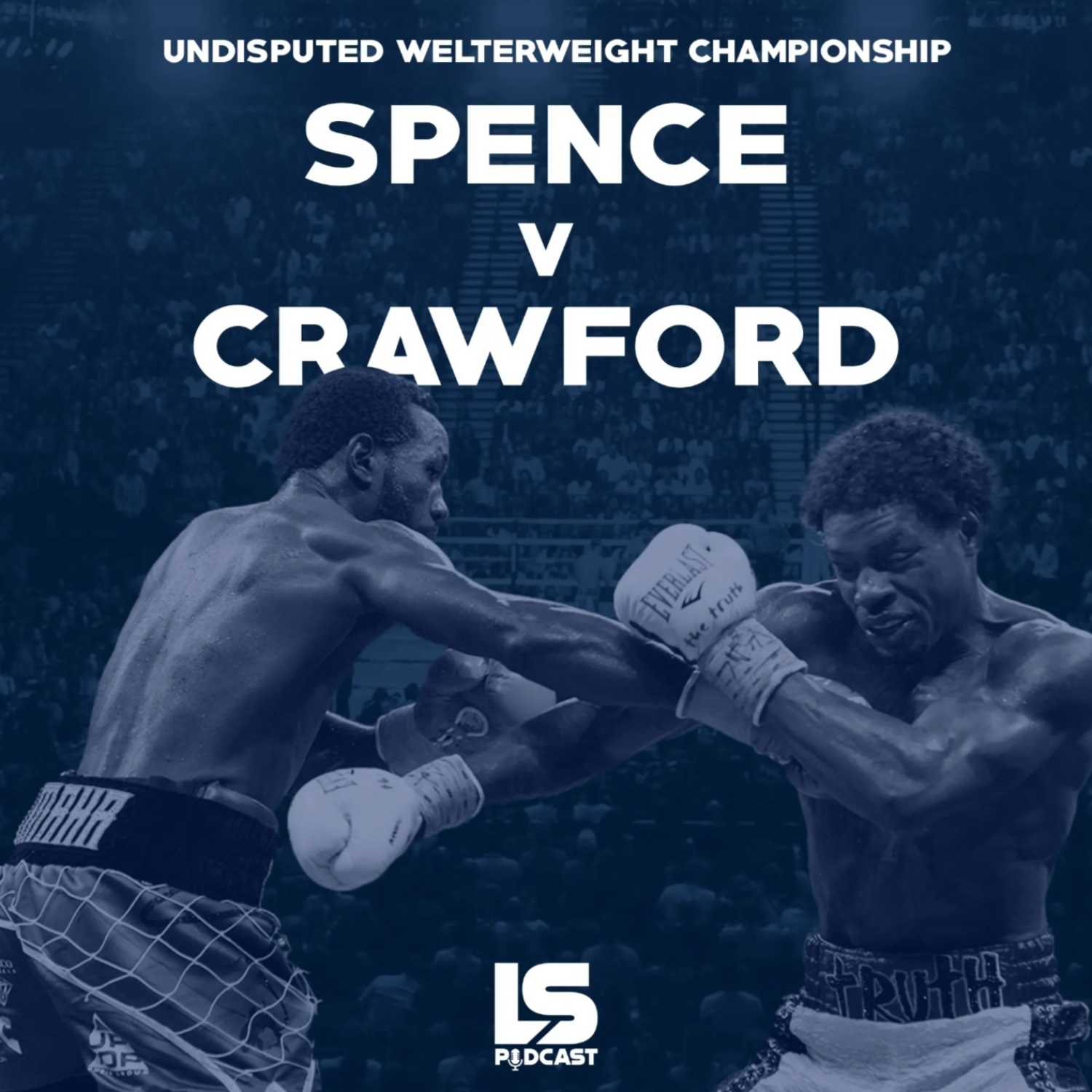 Episode 60 - Crawford Dominates Spence and more! 