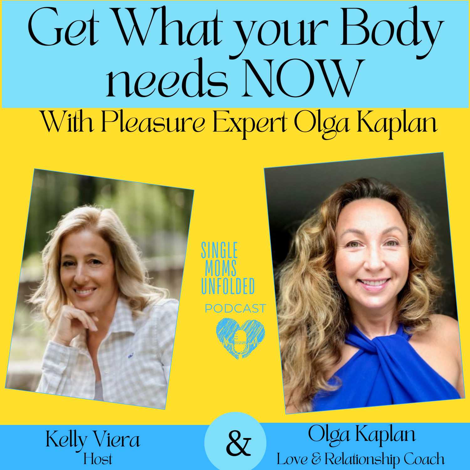  Get What your Body Needs NOW with Pleasure Expert Olga Kaplan