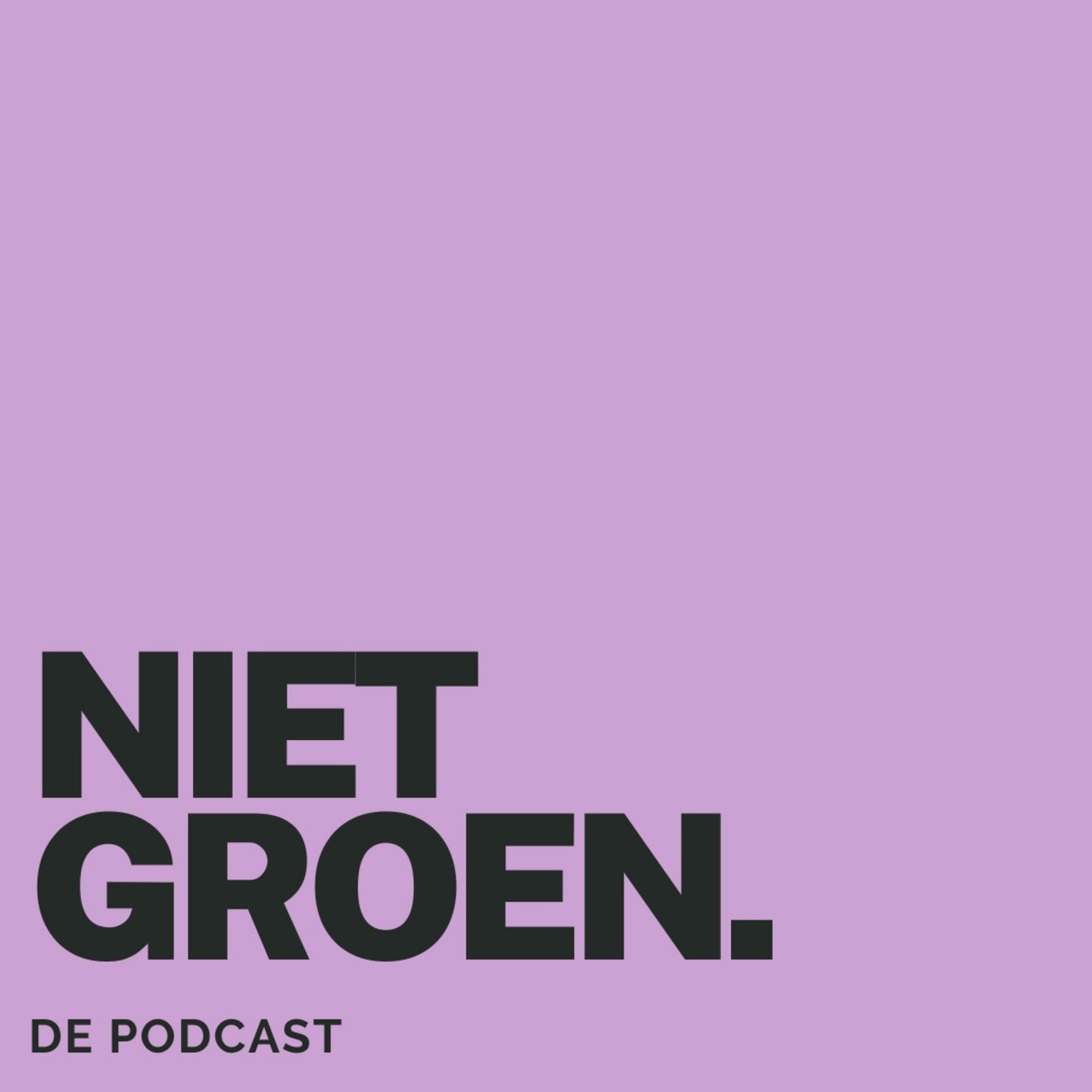 Niet Groen de Podcast 