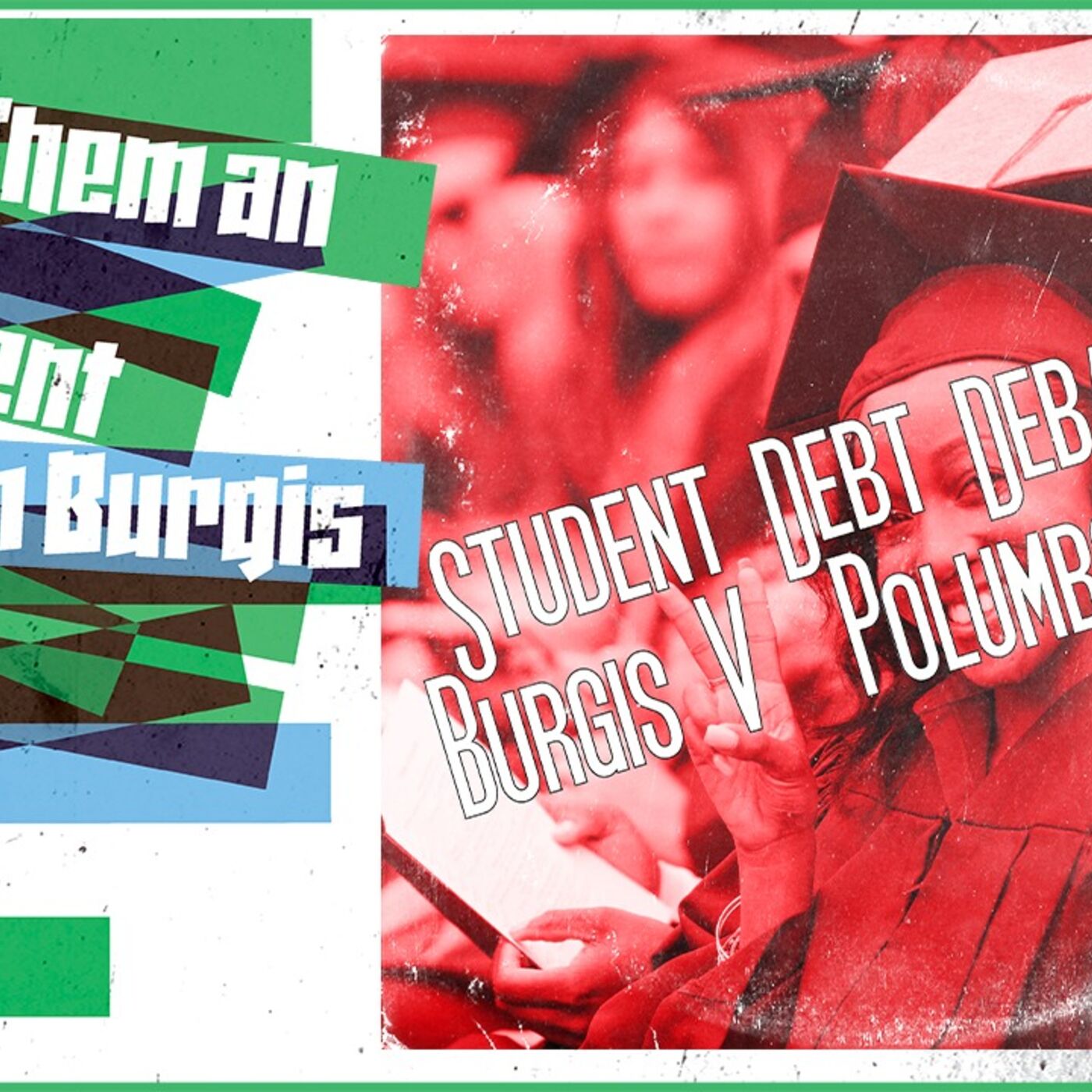 Season 5 Episode 28: Debate w/Brad Polumbo on Forgiving Student Debt