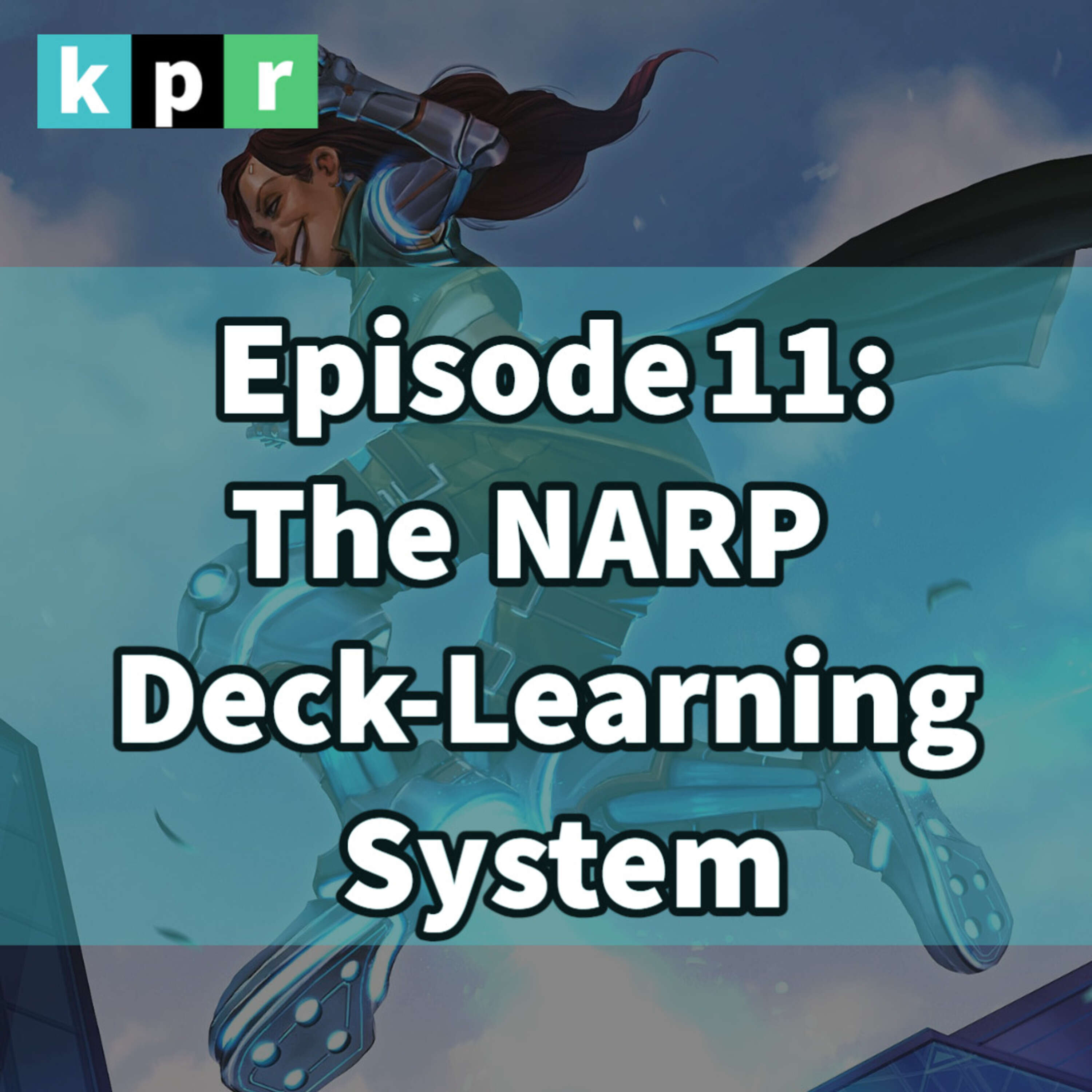 11. Using the NARP Deck-Learning System