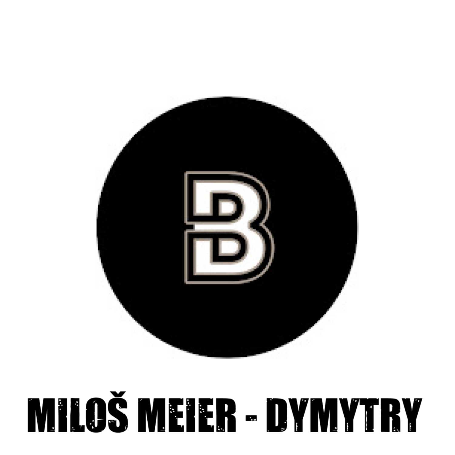 Miloš Meier - DYMYTRY