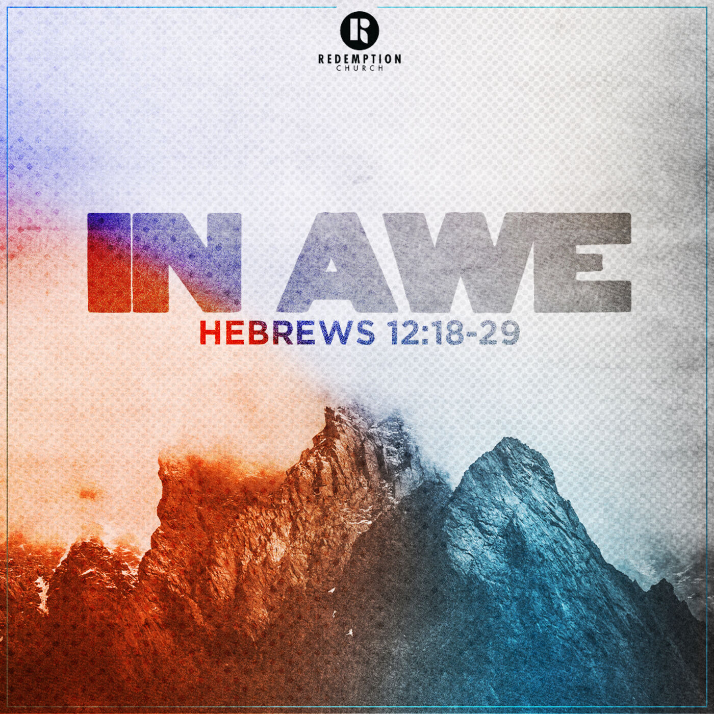 ⁣8/20/23 - Hebrews 12:18-29: In Awe - Steve Gee